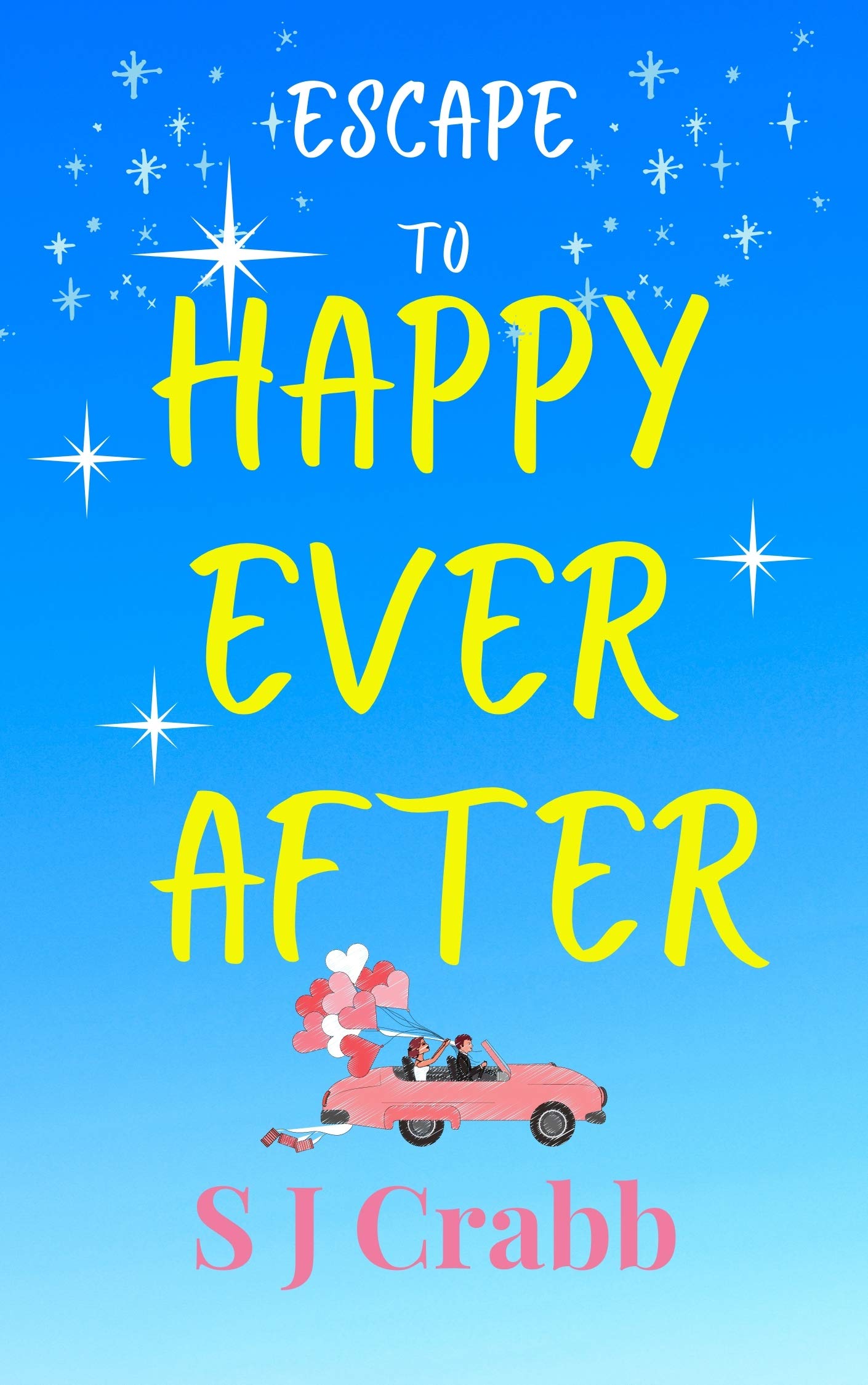 Escape to Happy Ever After