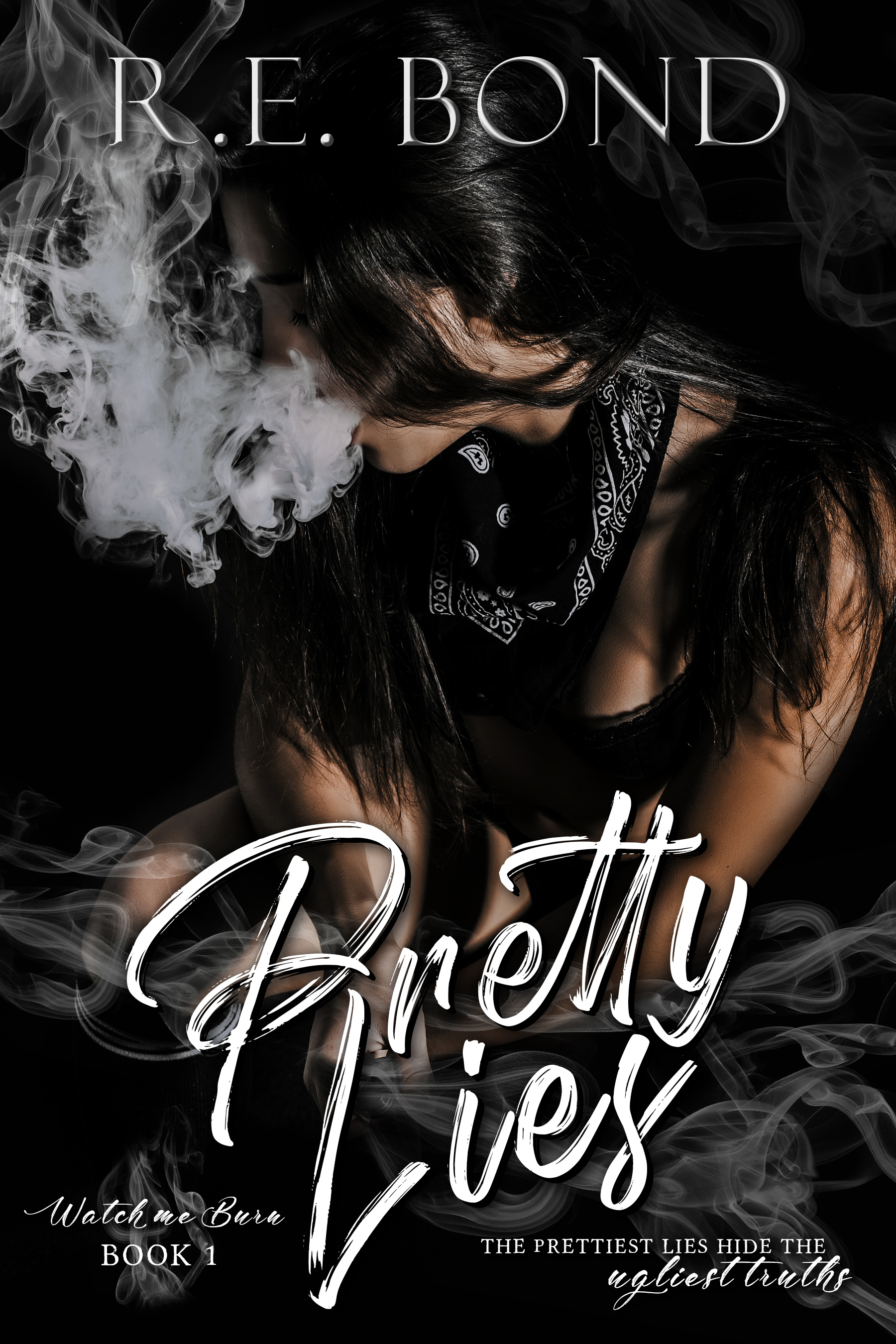 Pretty Lies (Watch Me Burn, #1)