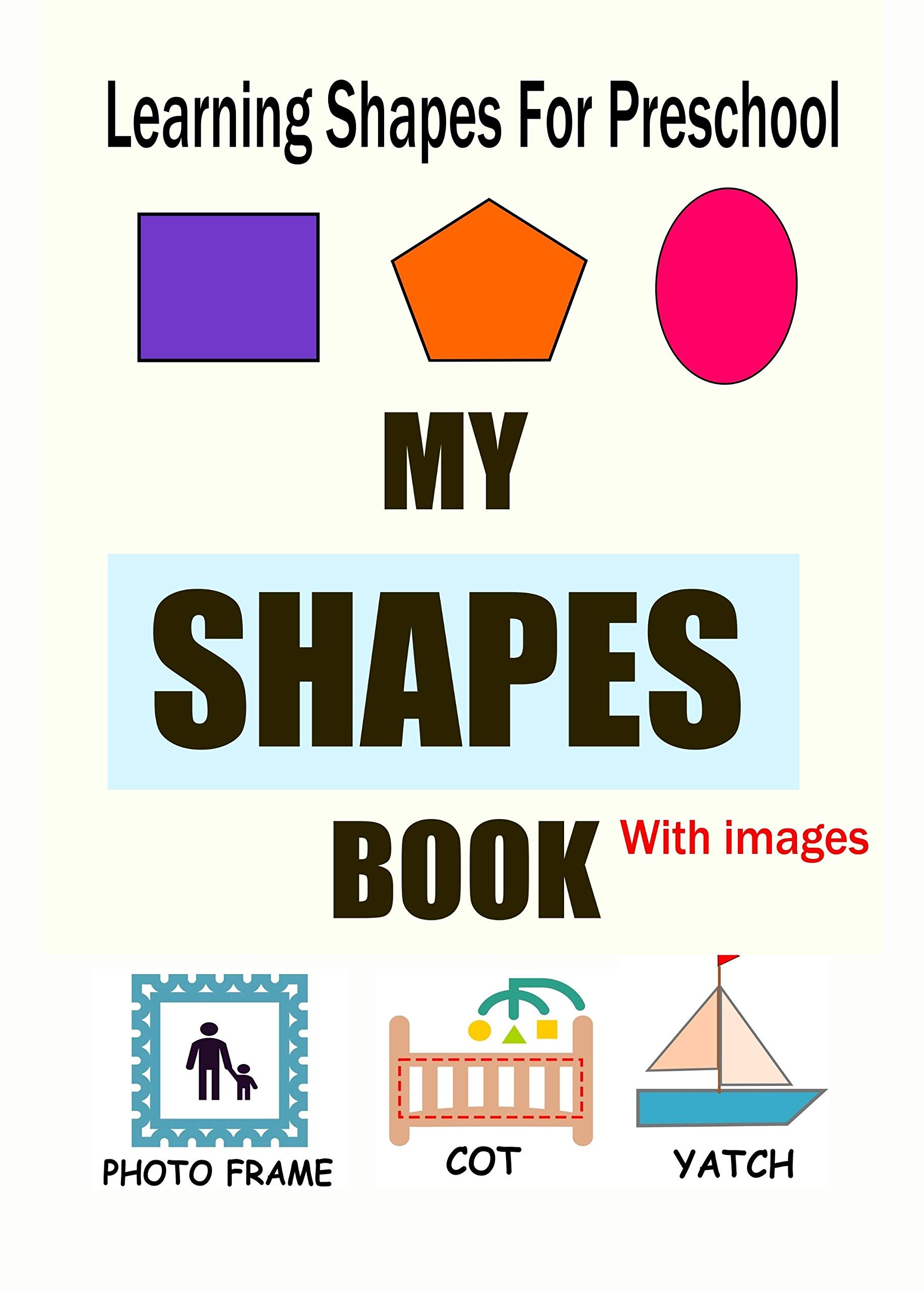 my-shapes-book-for-toddlers-educational-book-for-kids-about-plane-shapes-shapes-book-for-kids-by-karishma-schneider-goodreads