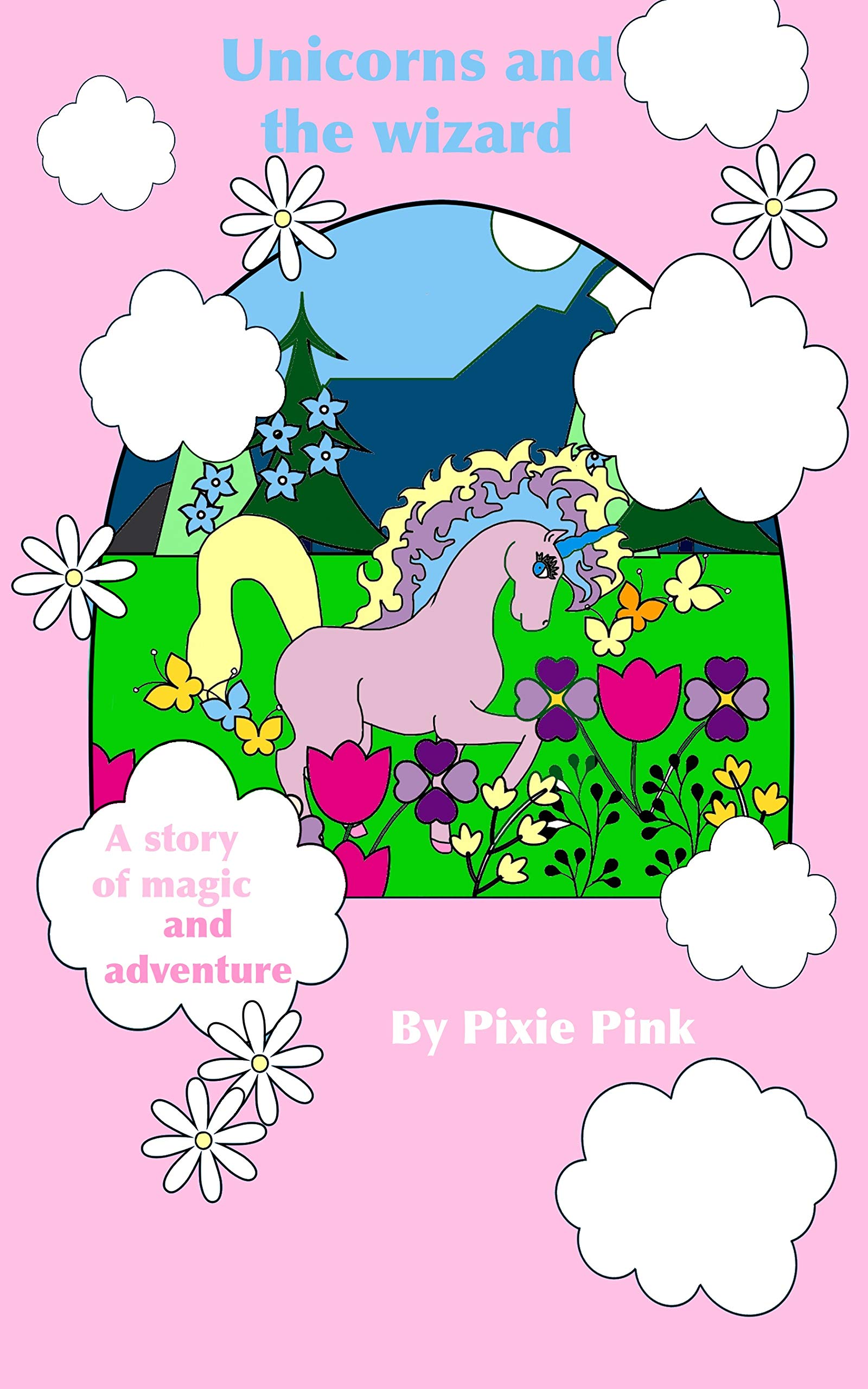Unicorns and the wizard: Adorable unicorn adventure illustrated ...