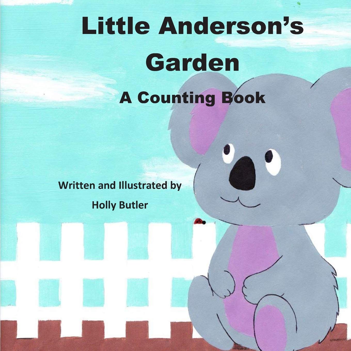 Little Anderson's Garden A Counting Book by Holly Butler Goodreads