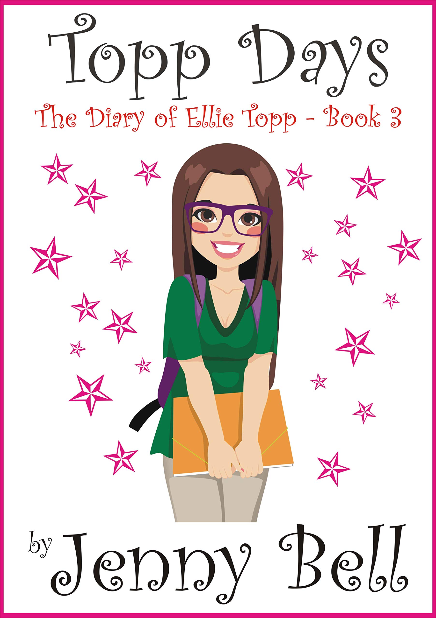 Topp Days: The Diary of Ellie Topp Book 3