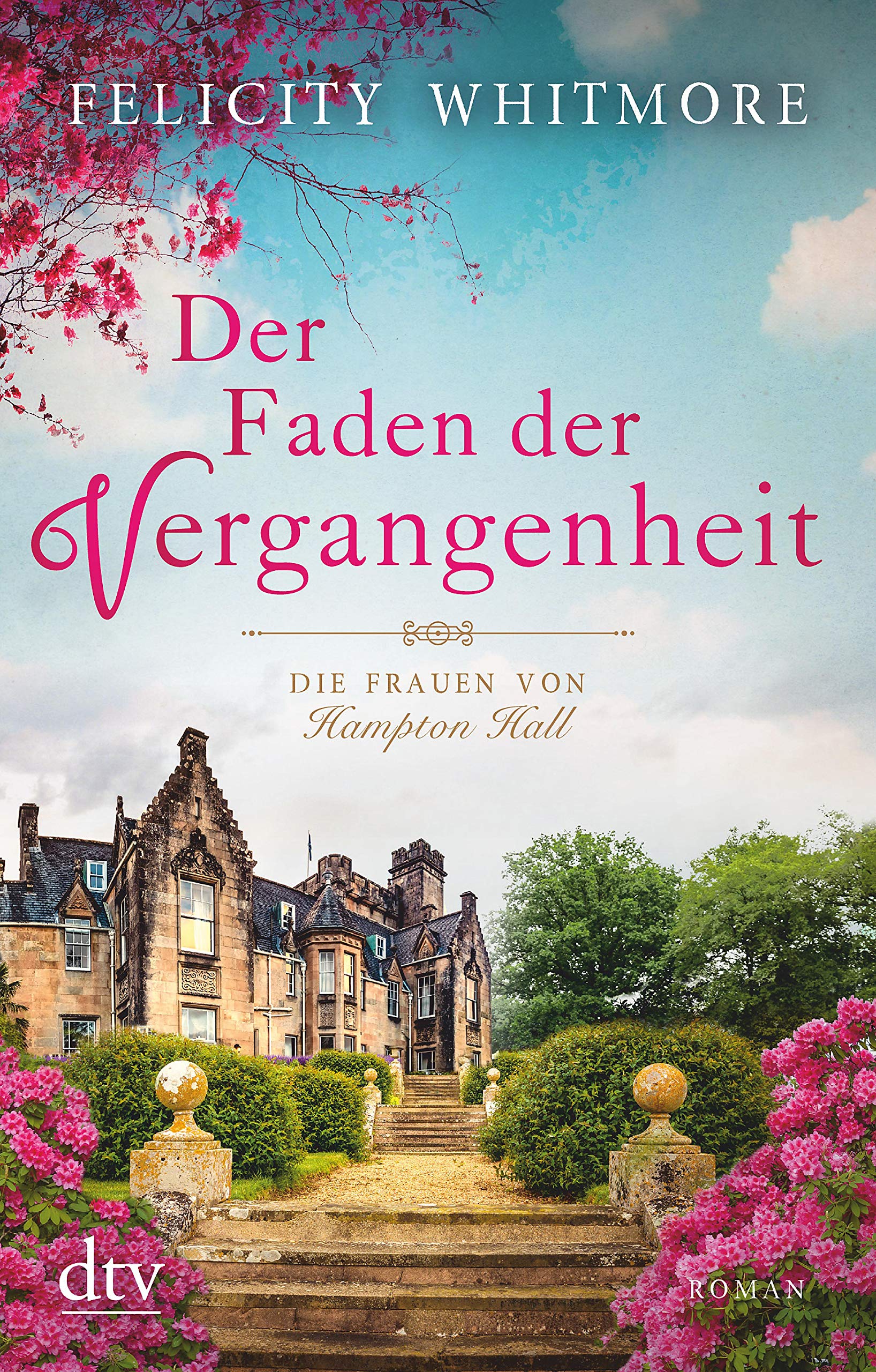 Der Faden der Vergangenheit: Die Frauen von Hampton Hall
