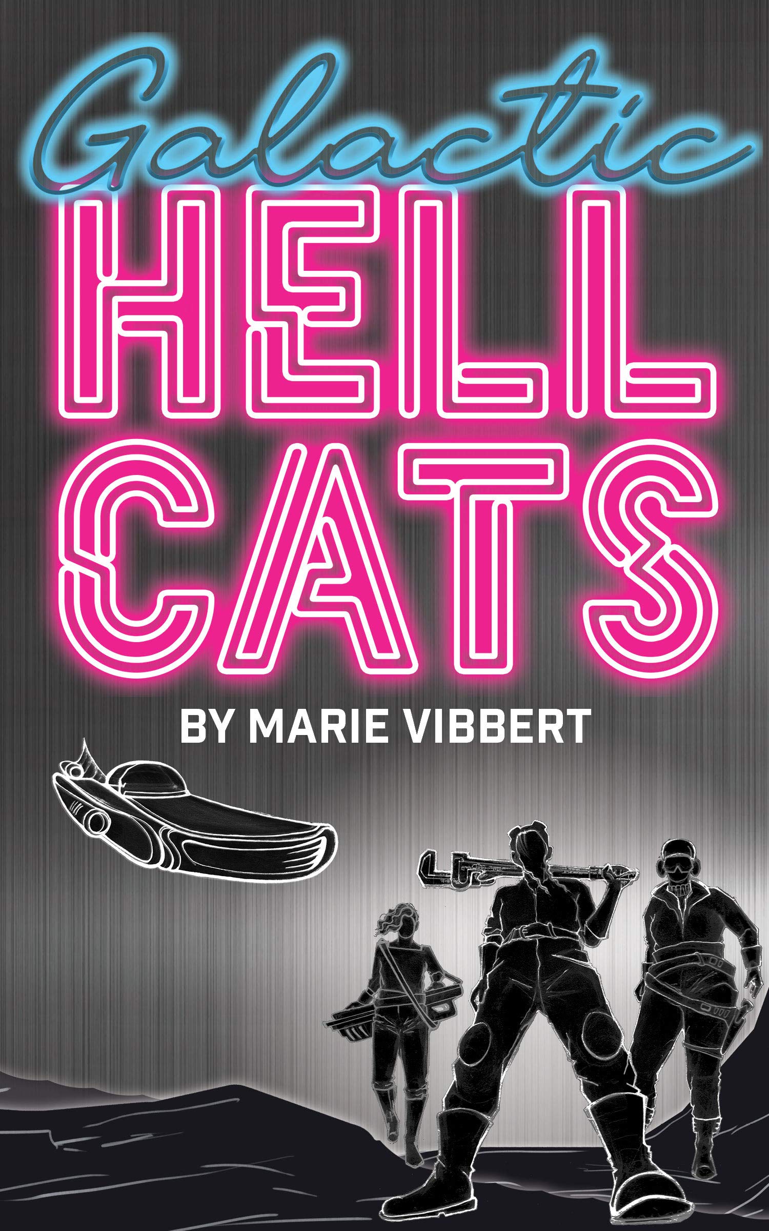 Galactic Hellcats (Galactic Hellcats #1)