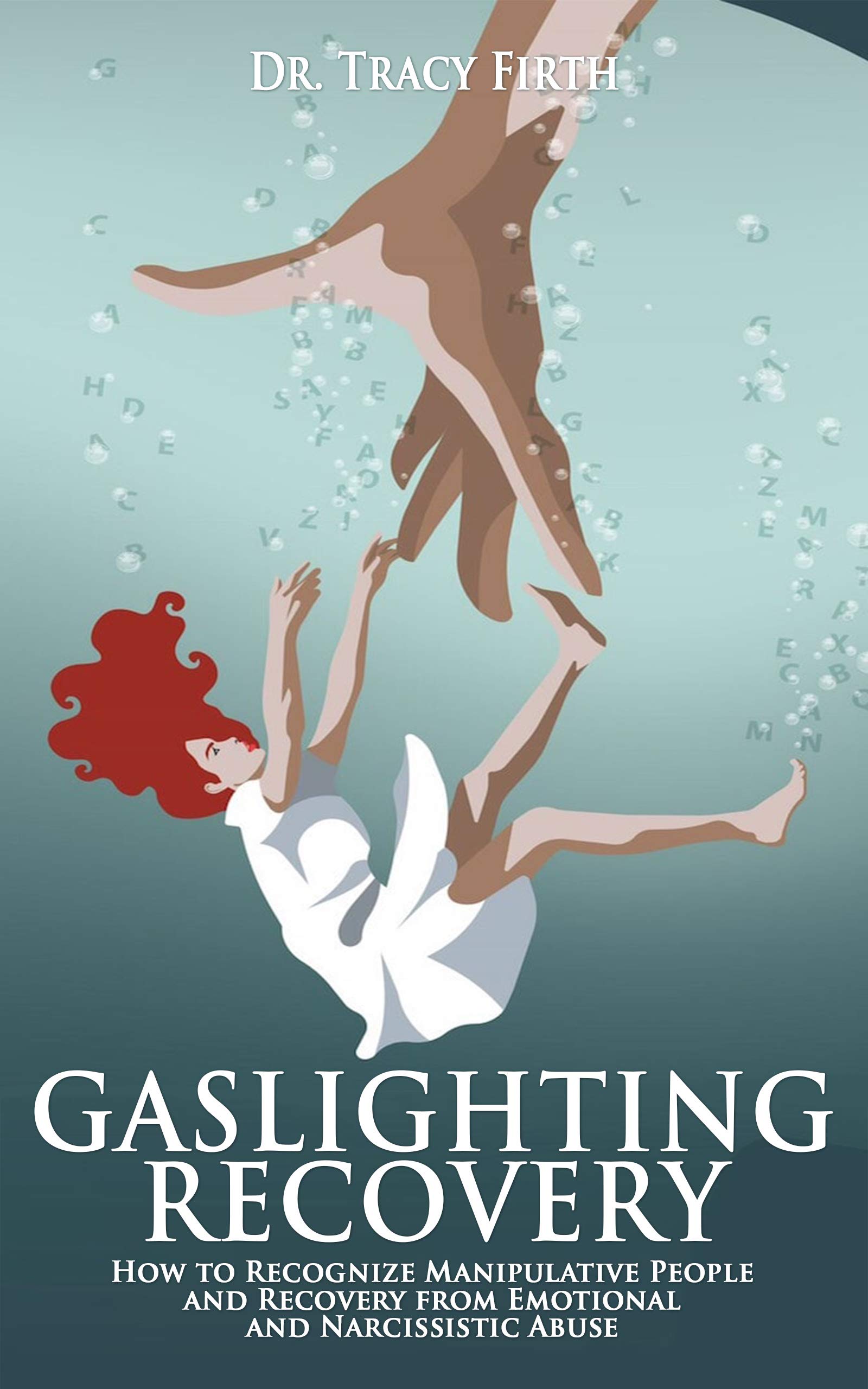 GASLIGHTING RECOVERY: How to Recognize Manipulative People and Recovery ...
