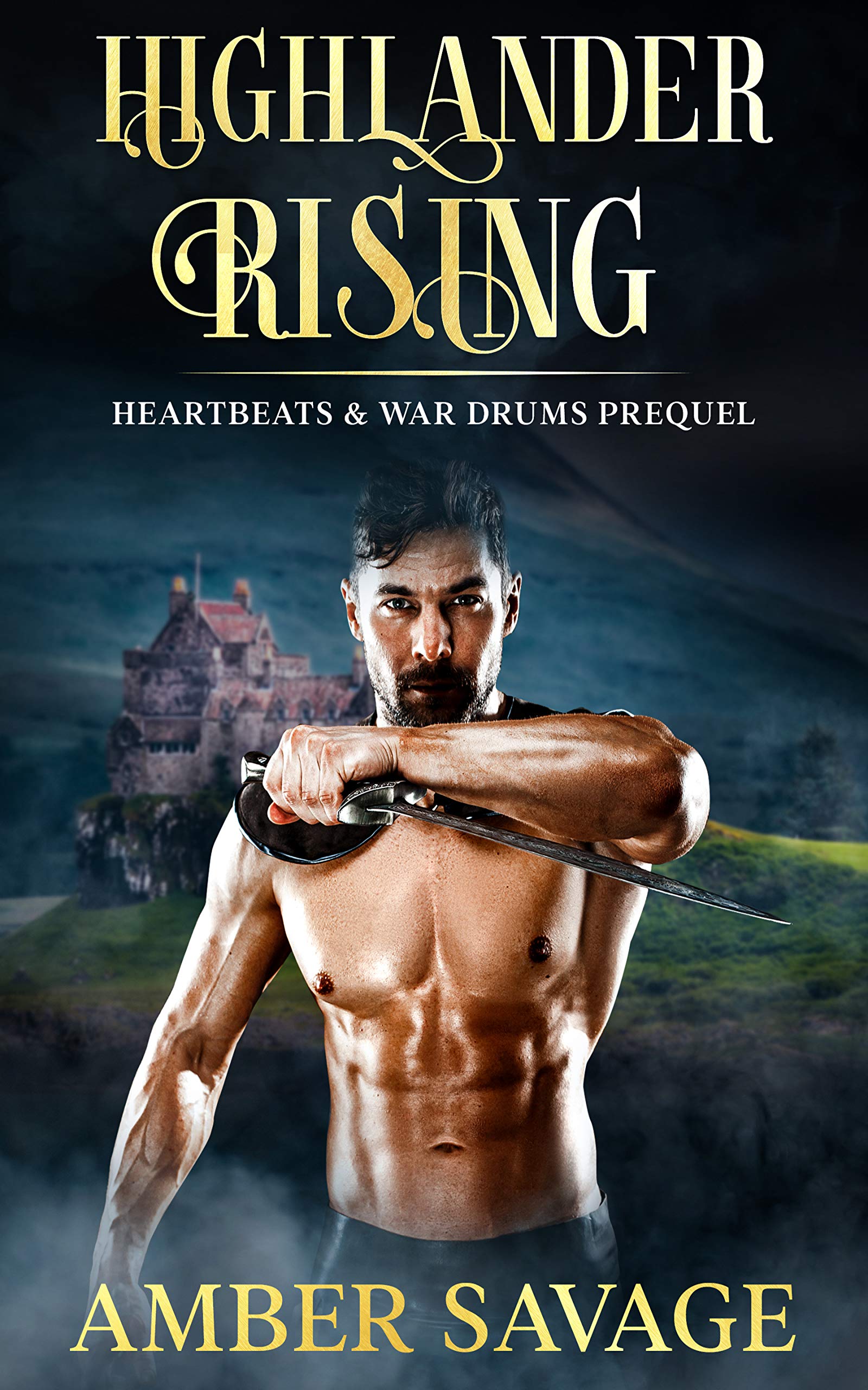 Highlander Rising (Heartbeats & War Drums #0.5) by Amber Savage | Goodreads