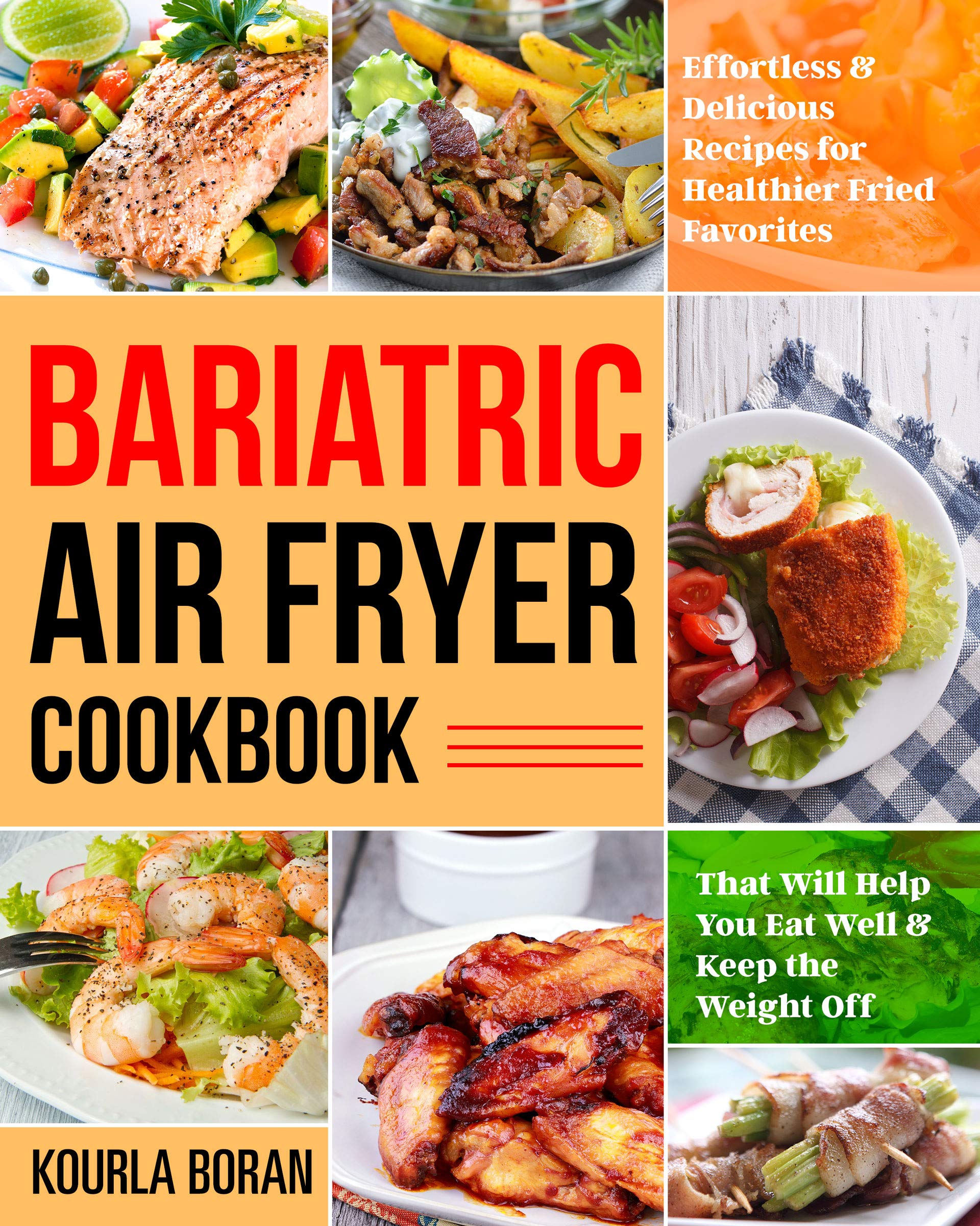Bariatric Air Fryer Cookbook Effortless & Delicious Recipes for