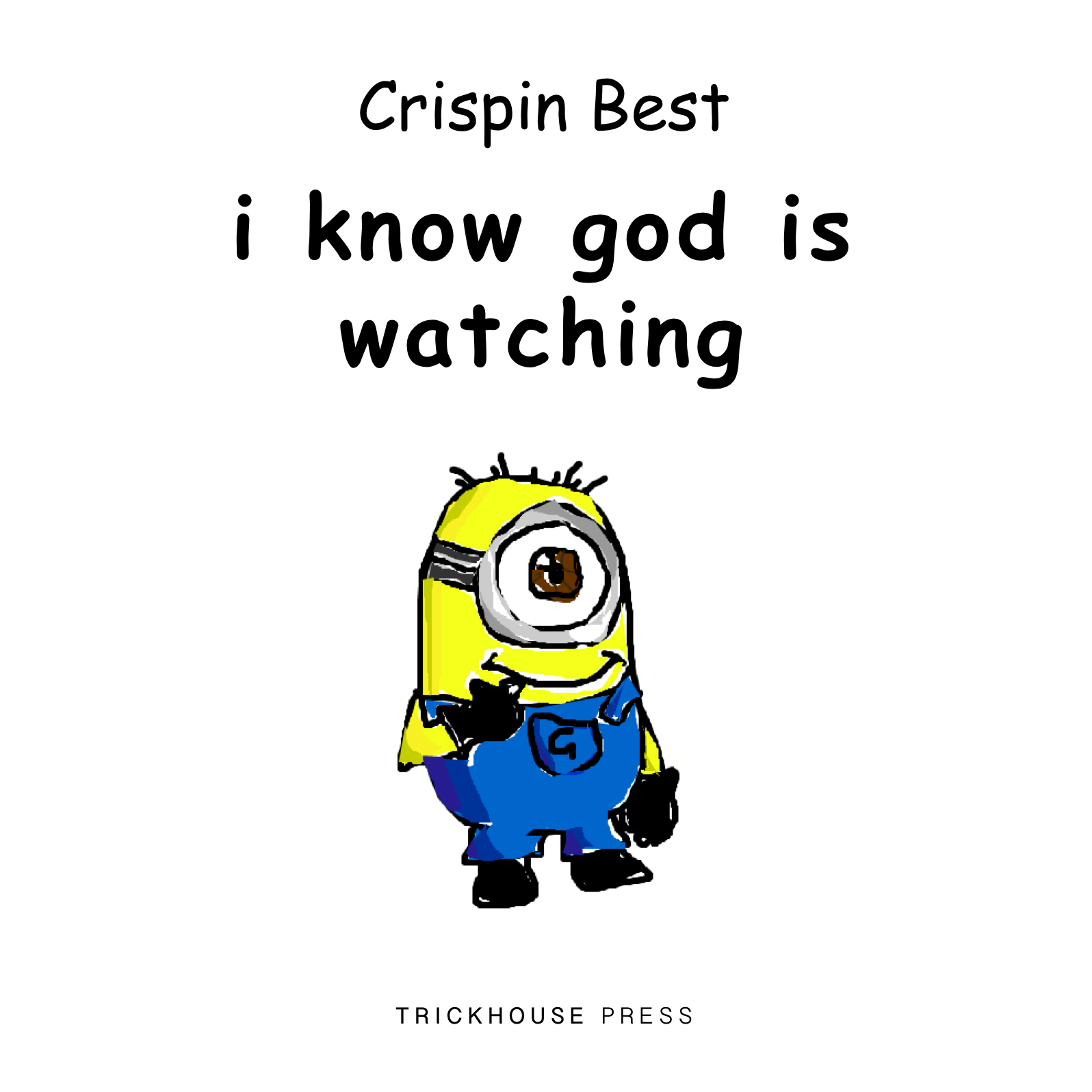 i know god is watching by Crispin Best Goodreads