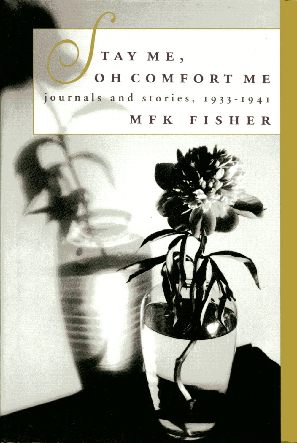 cover img of Stay Me, Oh Comfort Me: Journals and Stories, 1933-1941