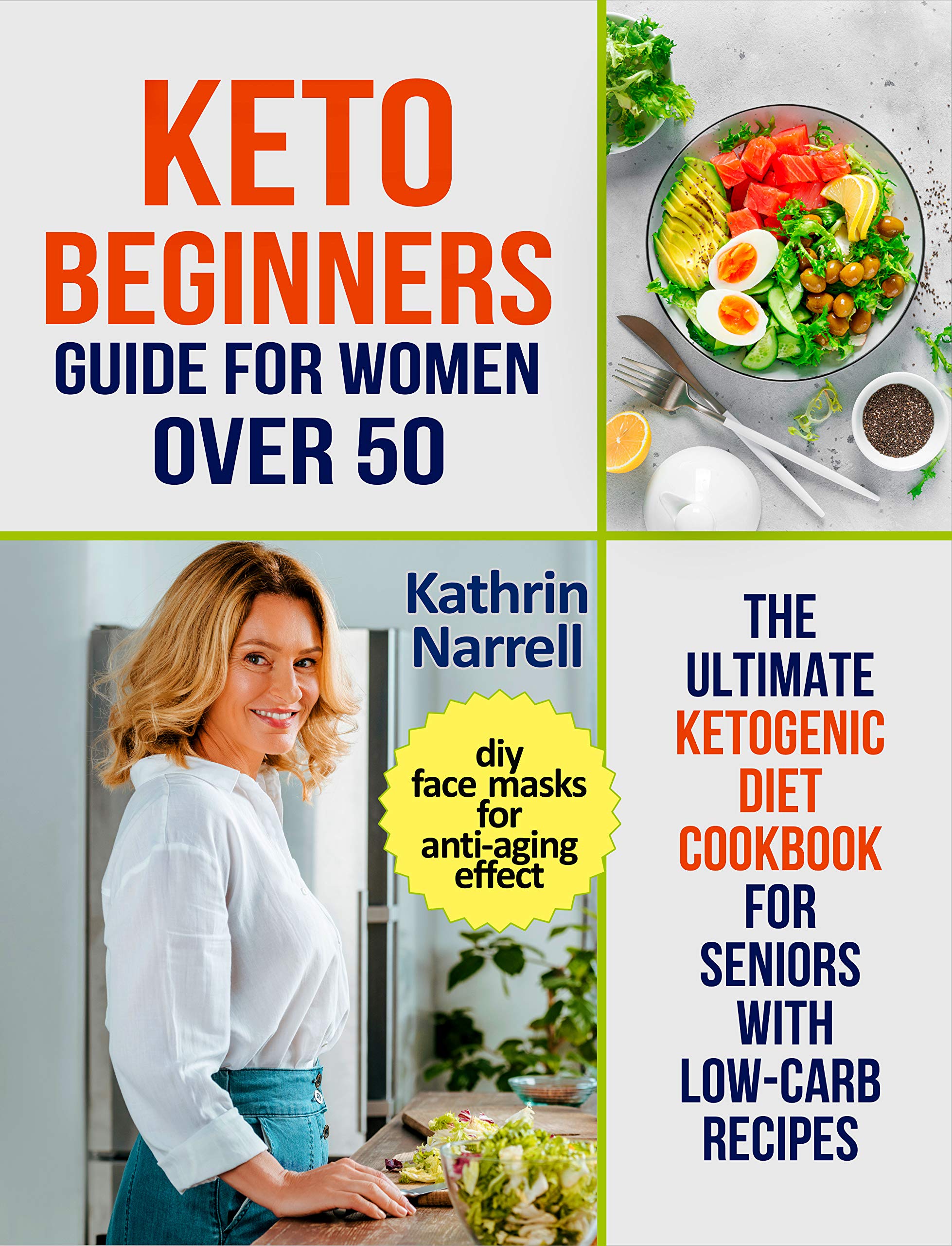 Keto Beginners Guide For Women Over 50: The Ultimate Ketogenic Diet ...
