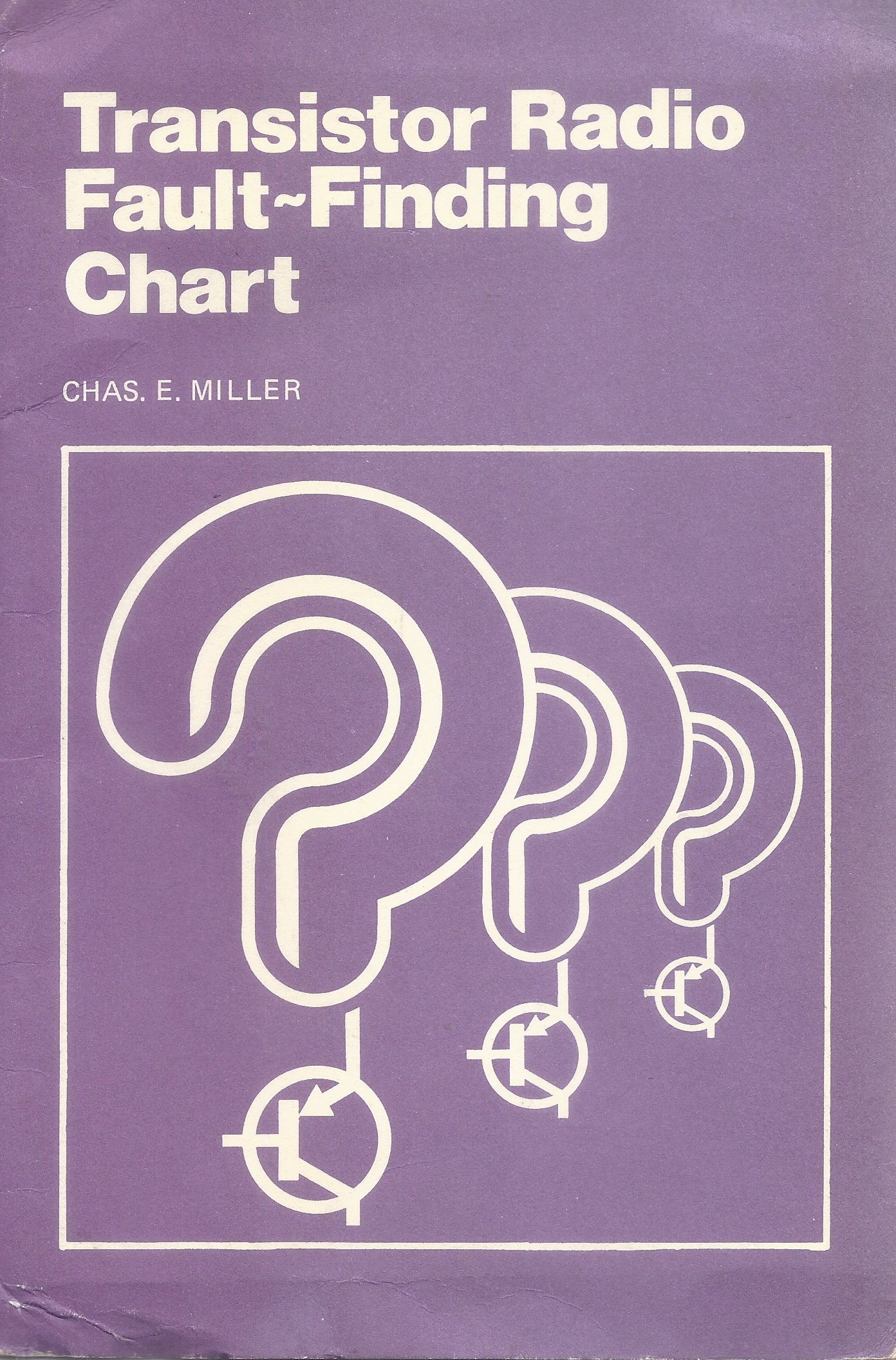 Transistor Radio FaultFinding Chart by Chas E. Miller Goodreads