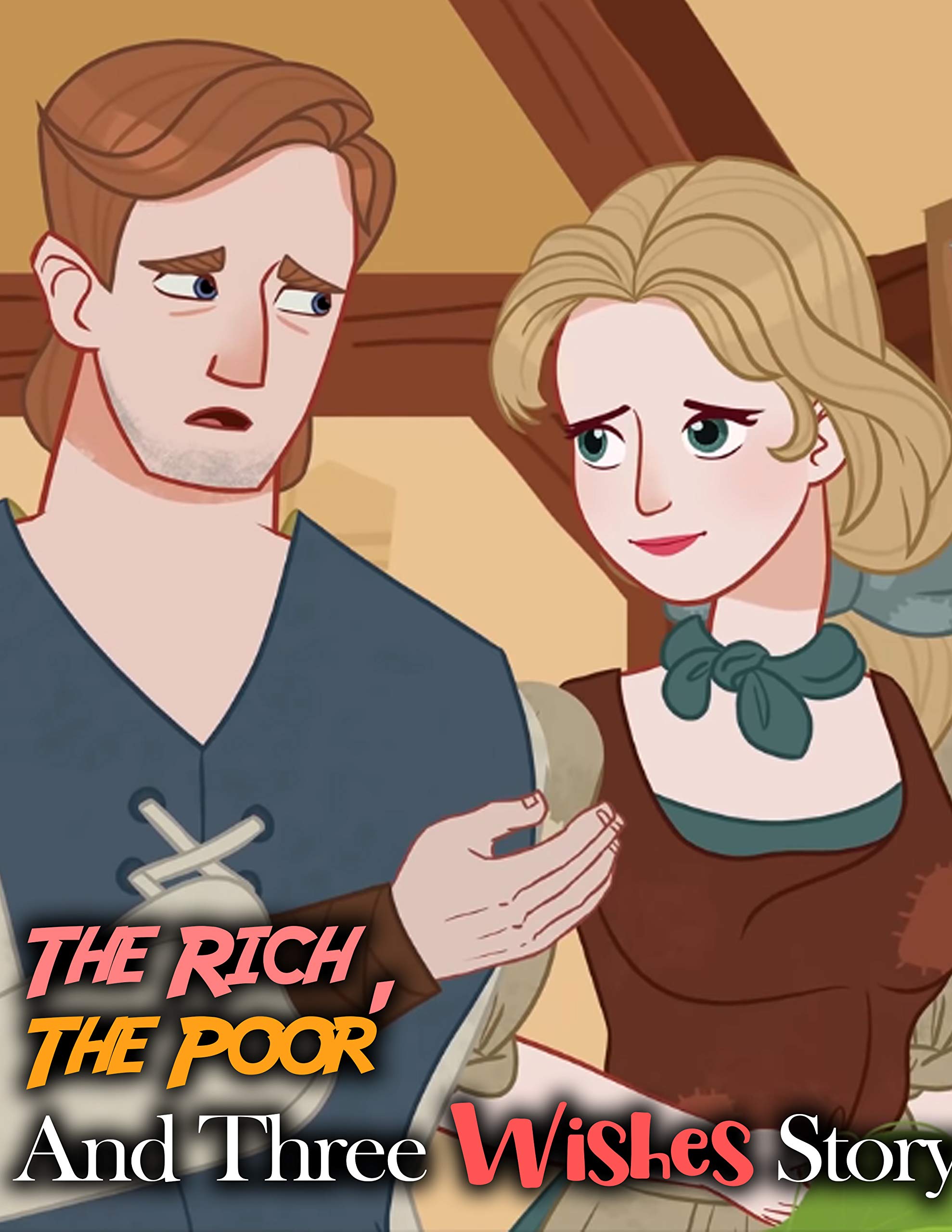 The Rich, The Poor And Three Wishes: Bedtime Stories For Children by ...