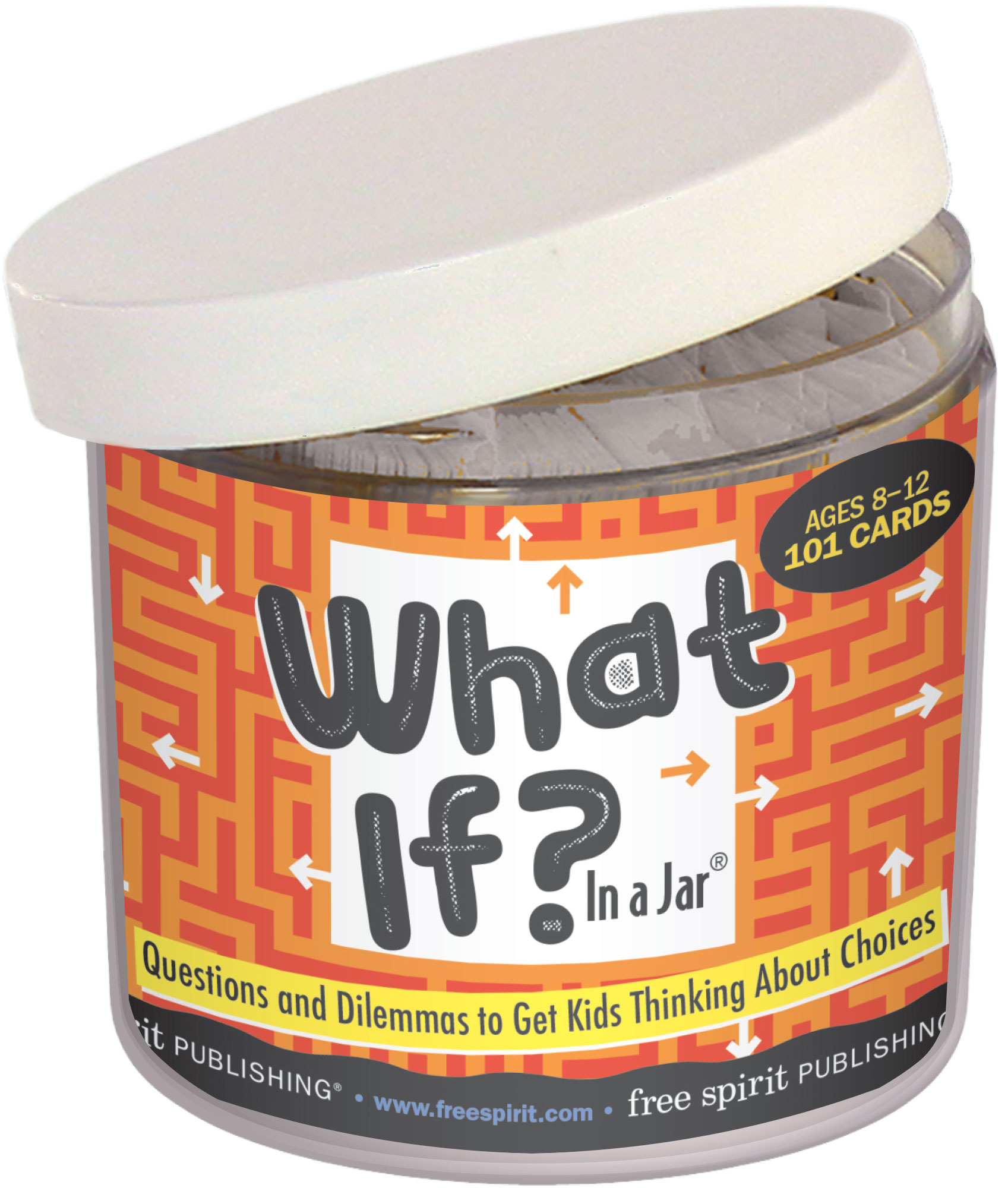 What If? In a Jar Questions and Dilemmas to Get Kids Thinking About