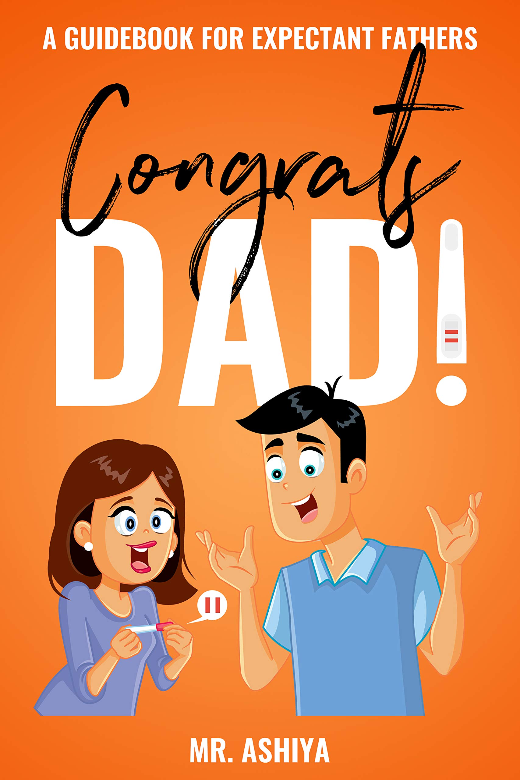 congrats-dad-a-guidebook-for-expectant-fathers-by-mr-ashiya-goodreads
