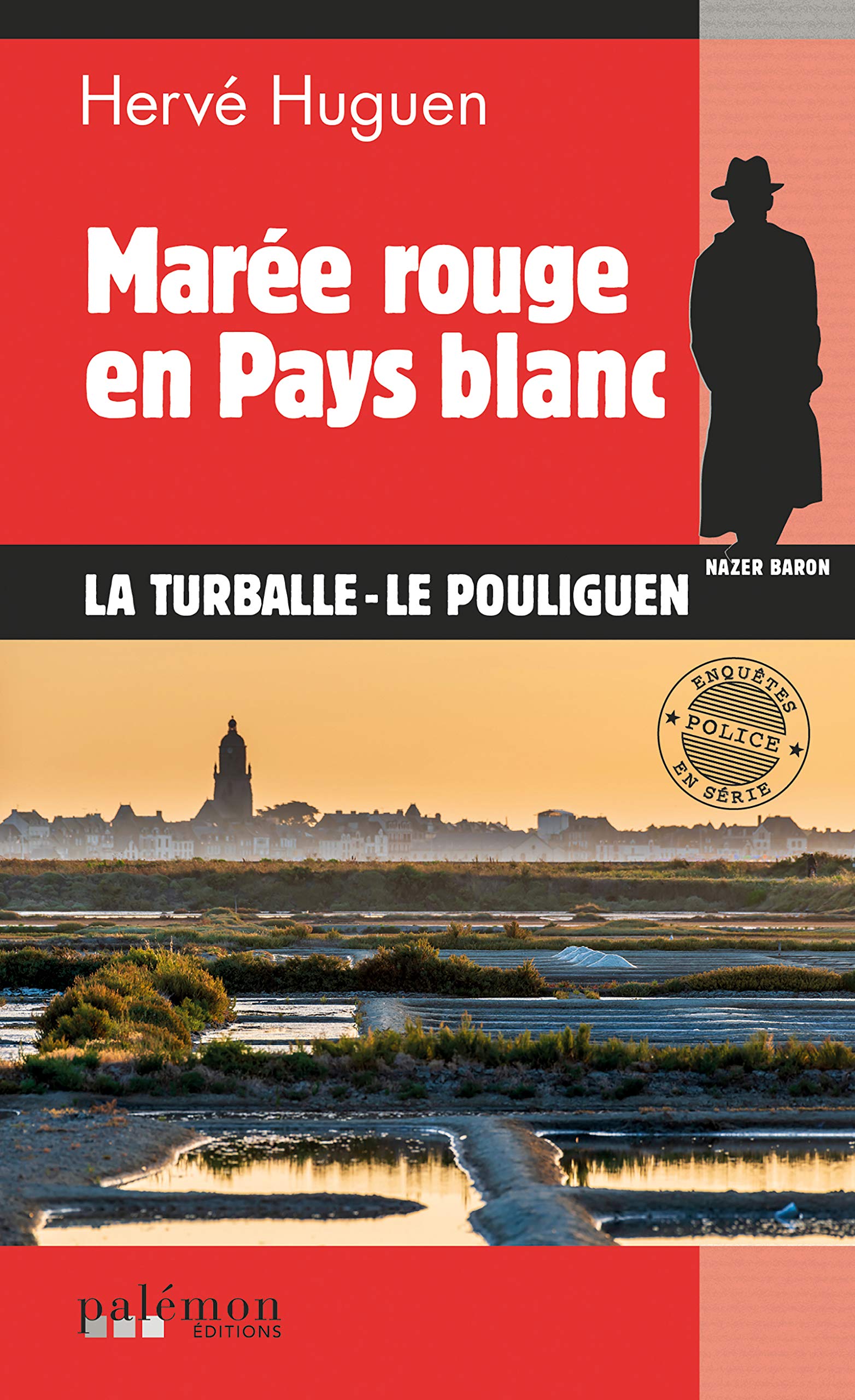 Marée rouge en pays blanc: Une enquête du commissaire Baron - Tome 18 (Les enquêtes du commissaire Baron)