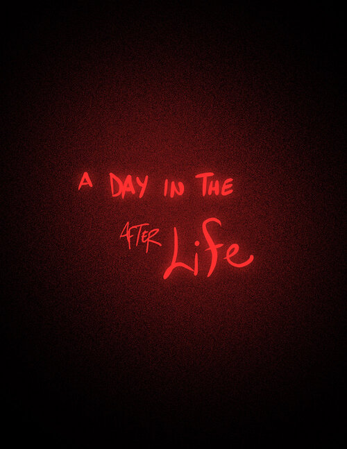 A Day In The After Life