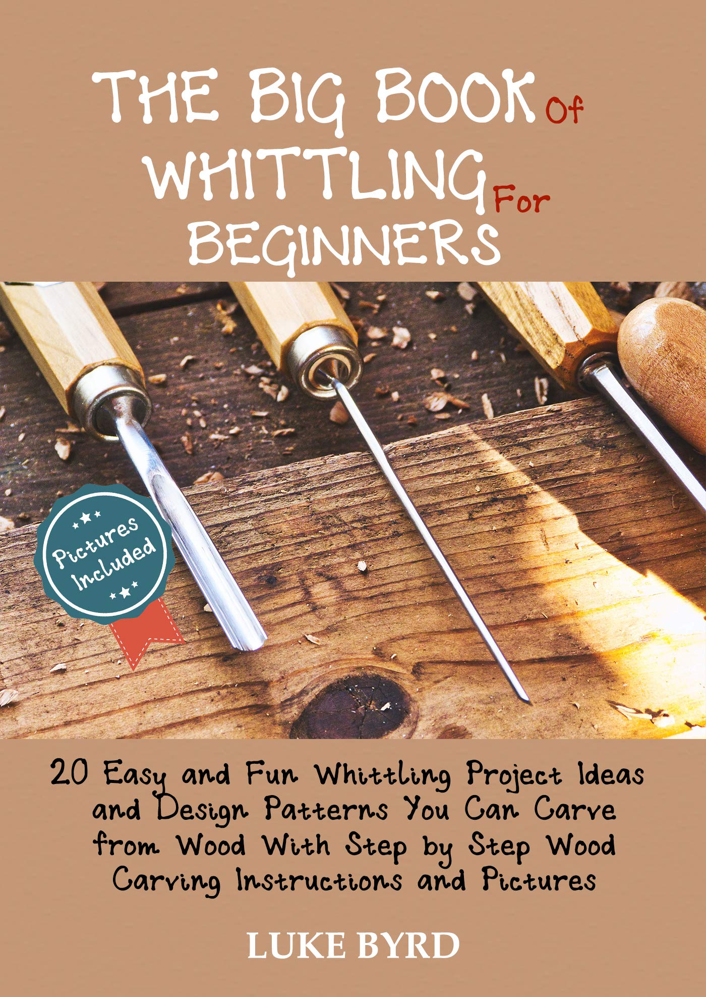 Whittling for Beginners 20 Easy and Fun Whittling Project Ideas and Design Patterns You Can