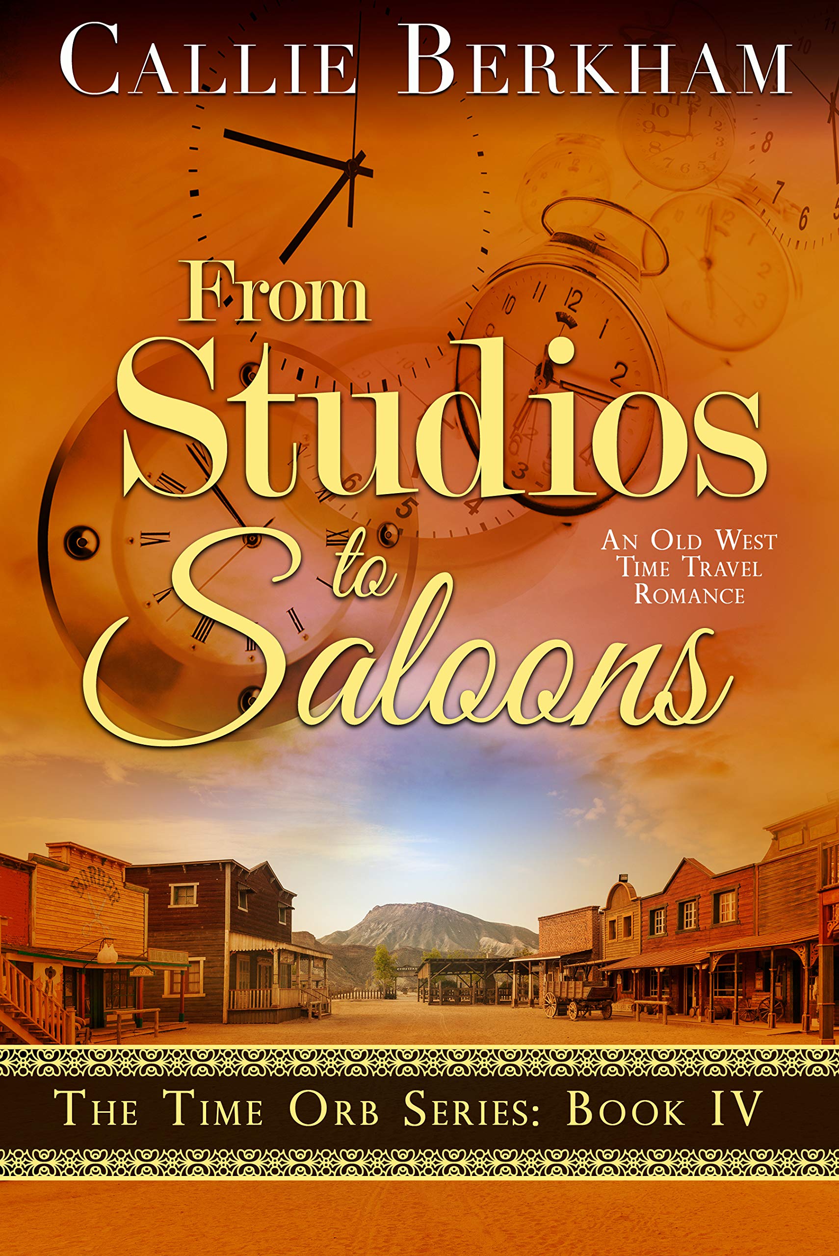 From Studios to Saloons: An Old West Time Travel Romance