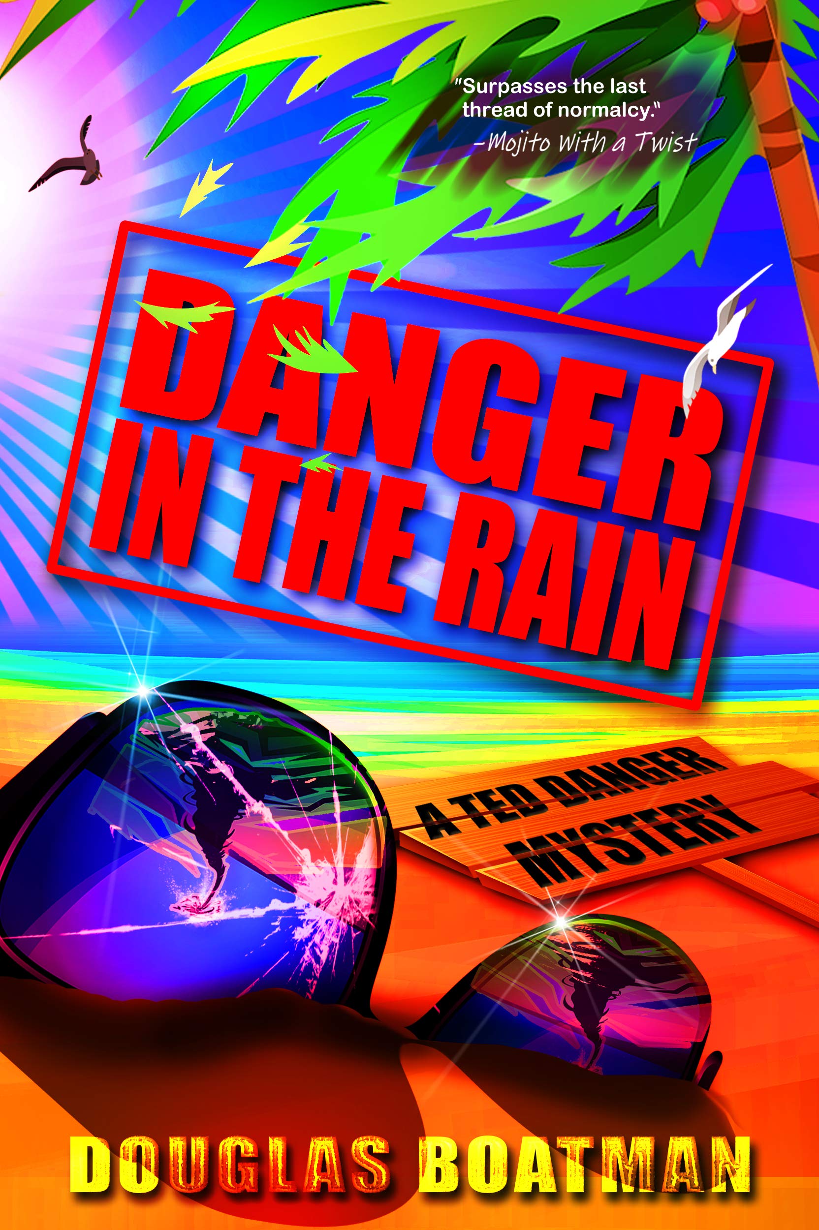Danger in the Rain: A Dark Tropical Mystery