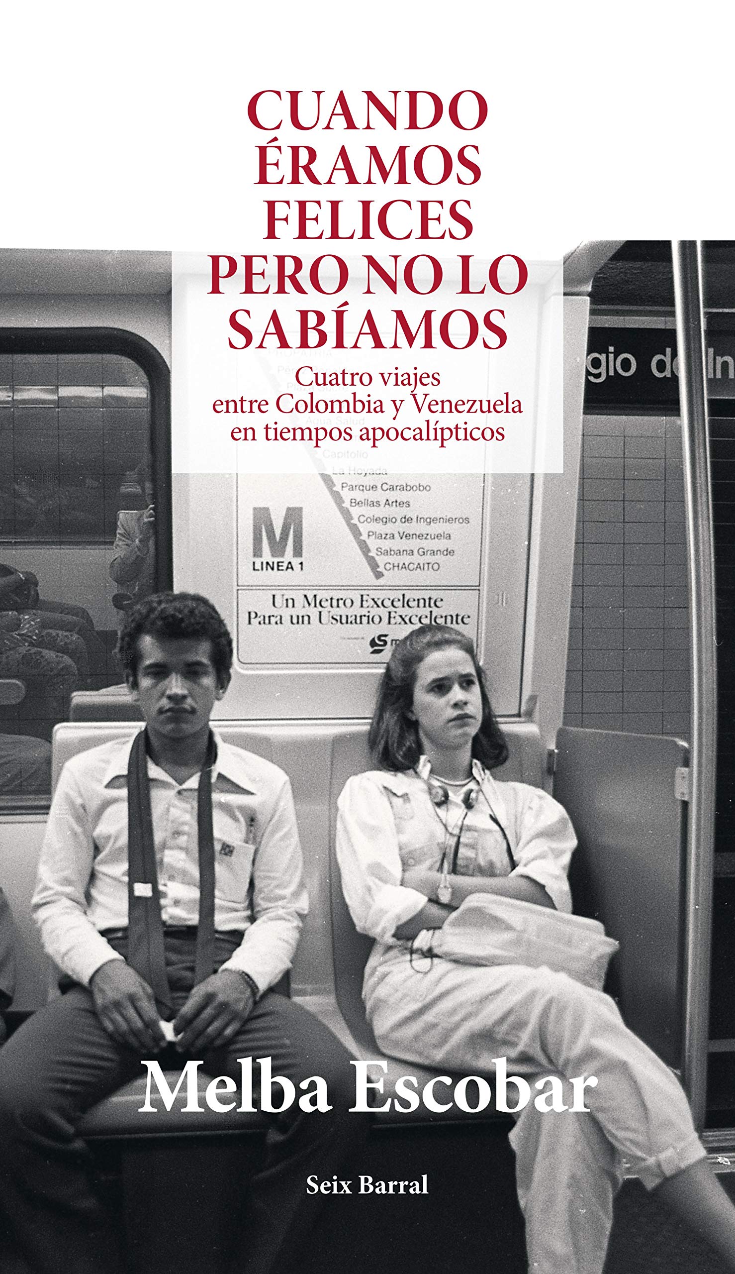 Cuando éramos felices pero no lo sabíamos (Los tres mundos) book cover
