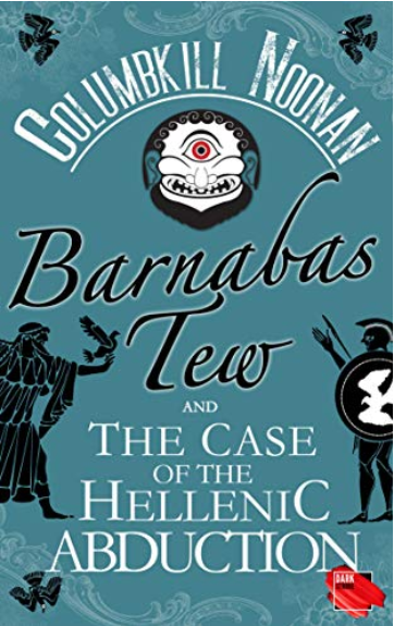 Barnabas Tew and The Case of The Hellenic Abduction book cover