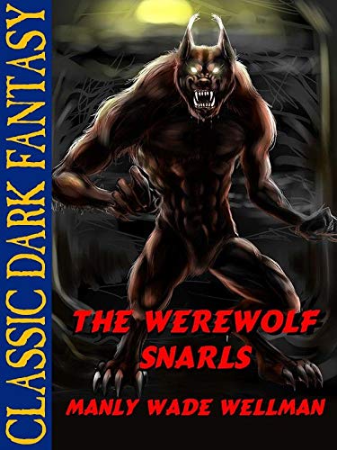 The Werewolf Snarls