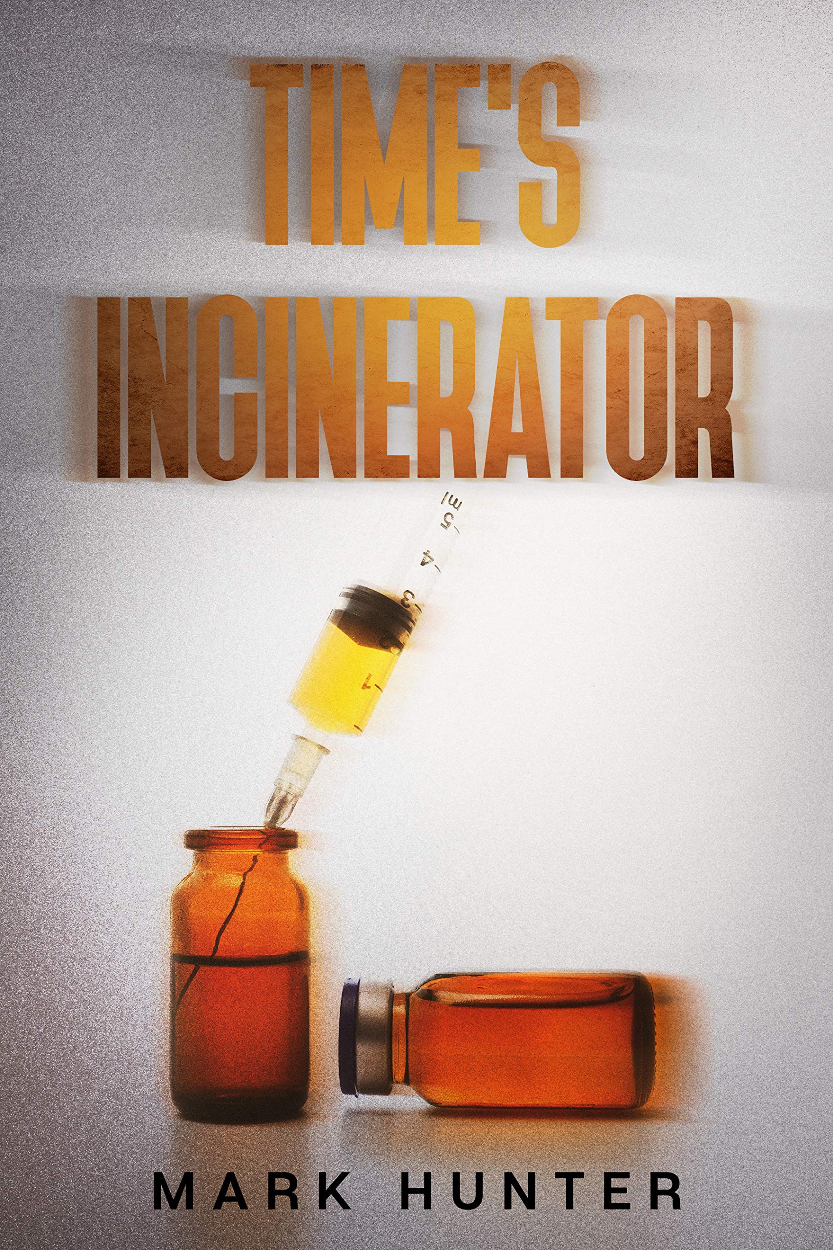 Time's Incinerator book cover