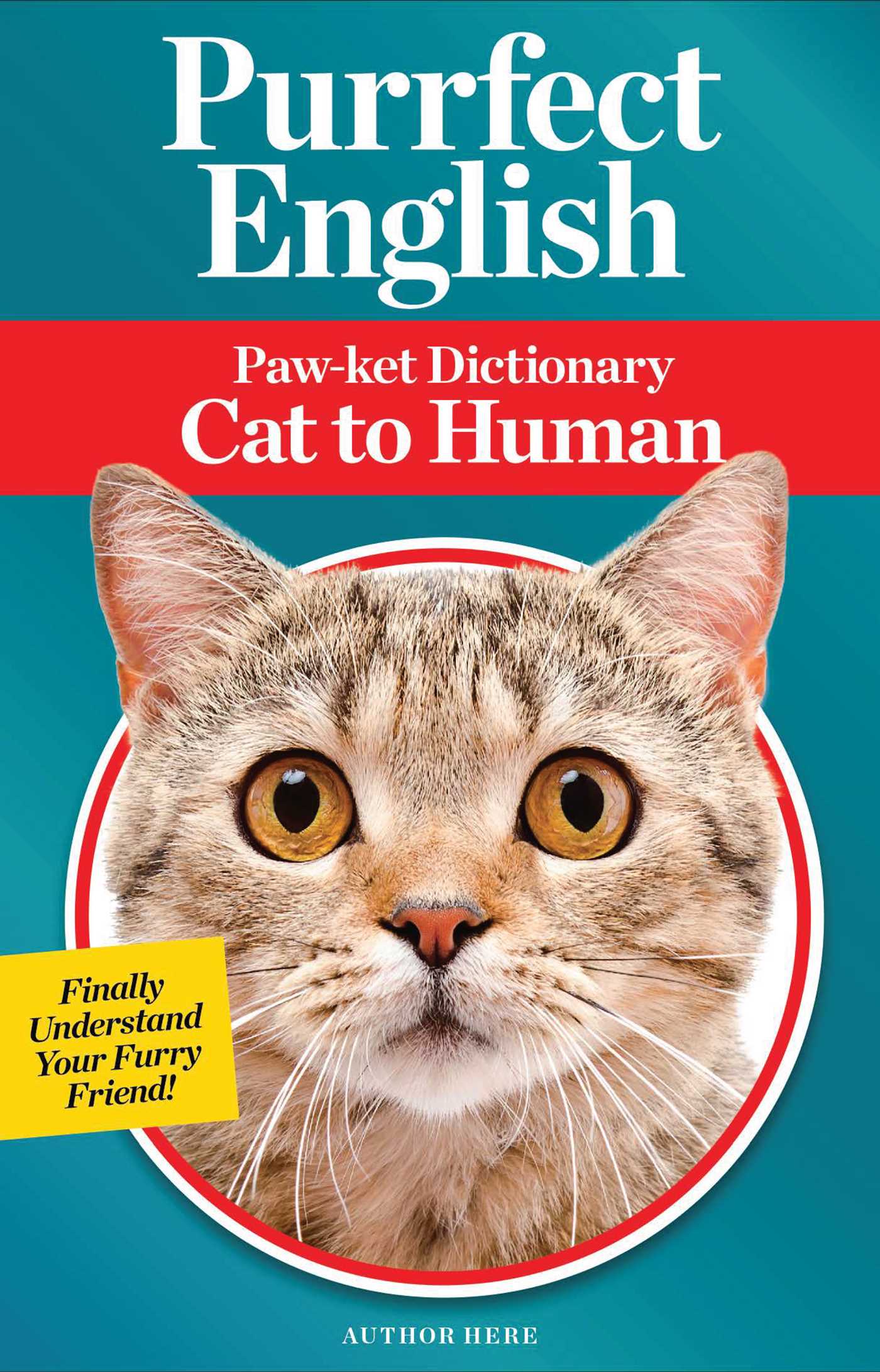 Purrfect English Pawket Dictionary Cat to Human by Jillian Blume