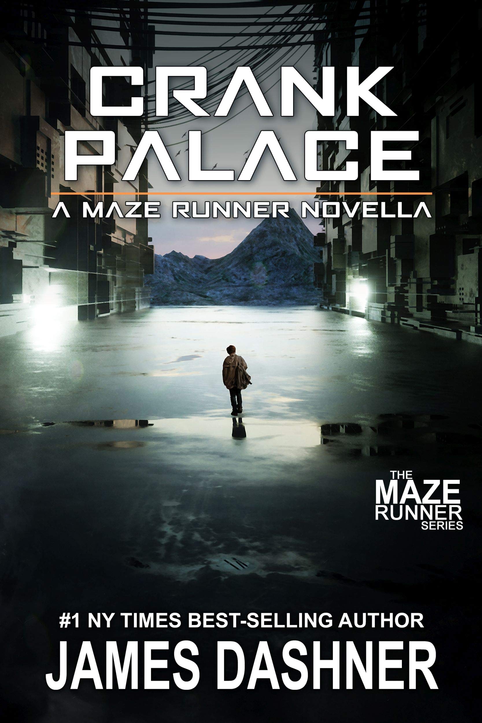 Crank Palace (The Maze Runner #3.5)