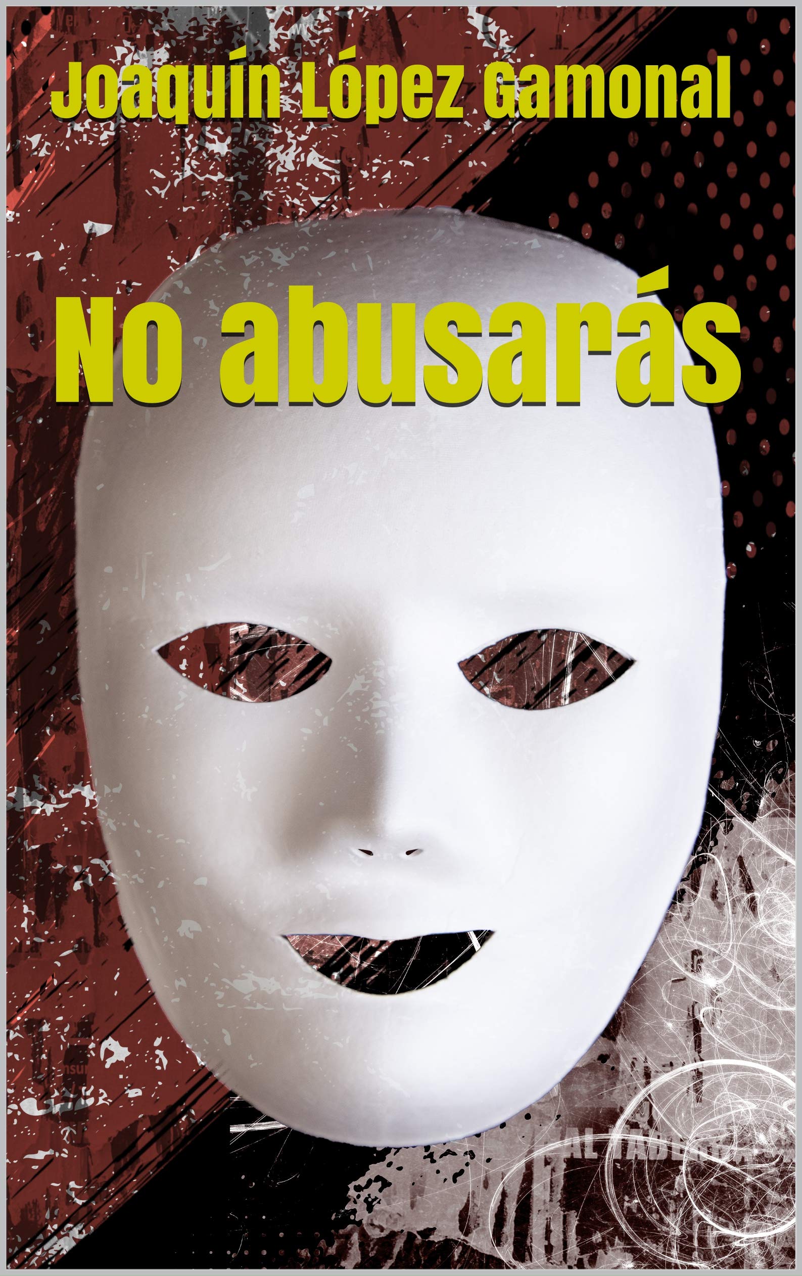 No abusarás