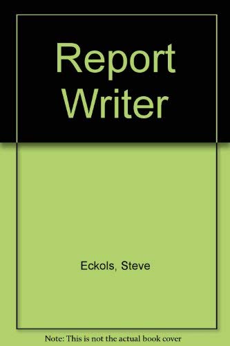 Report Writer by Steve Eckols | Goodreads