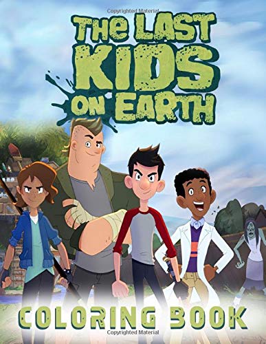 The Last Kids On Earth Coloring Book: Great Gifts For Adults With Tons ...