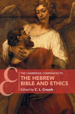 The Cambridge Companion to the Hebrew Bible and Ethics book cover