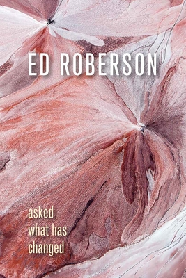 Asked What Has Changed book cover
