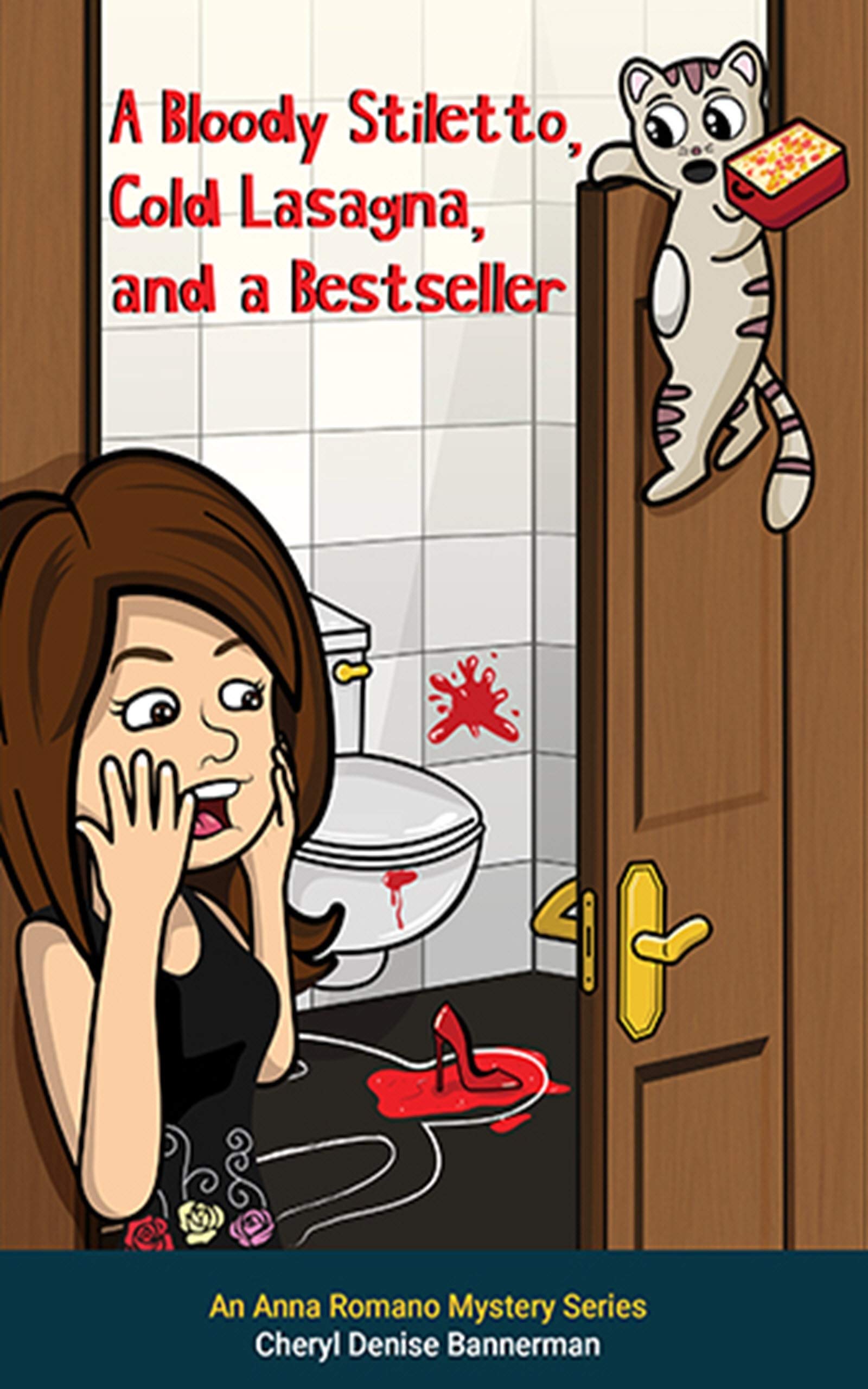 A Bloody Stiletto, Cold Lasagna, and a Bestseller: An Anna Romano Mystery Series