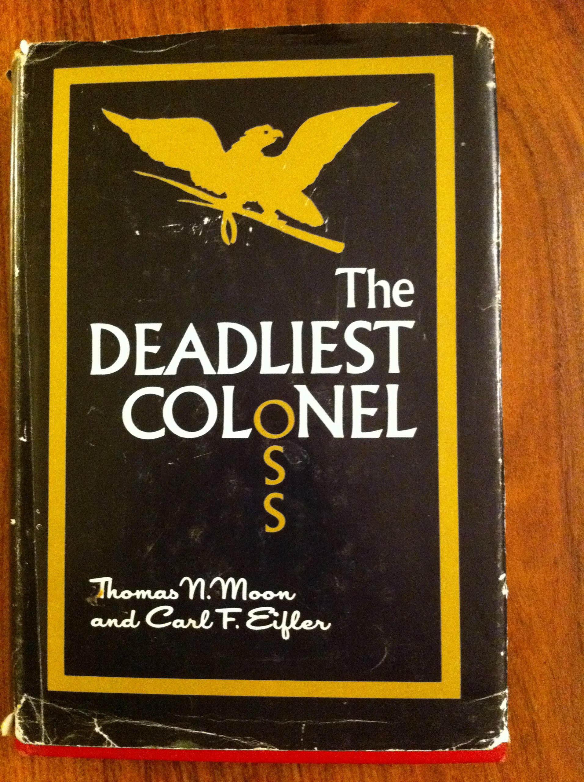 The Deadliest Colonel by Thomas N. Moon | Goodreads