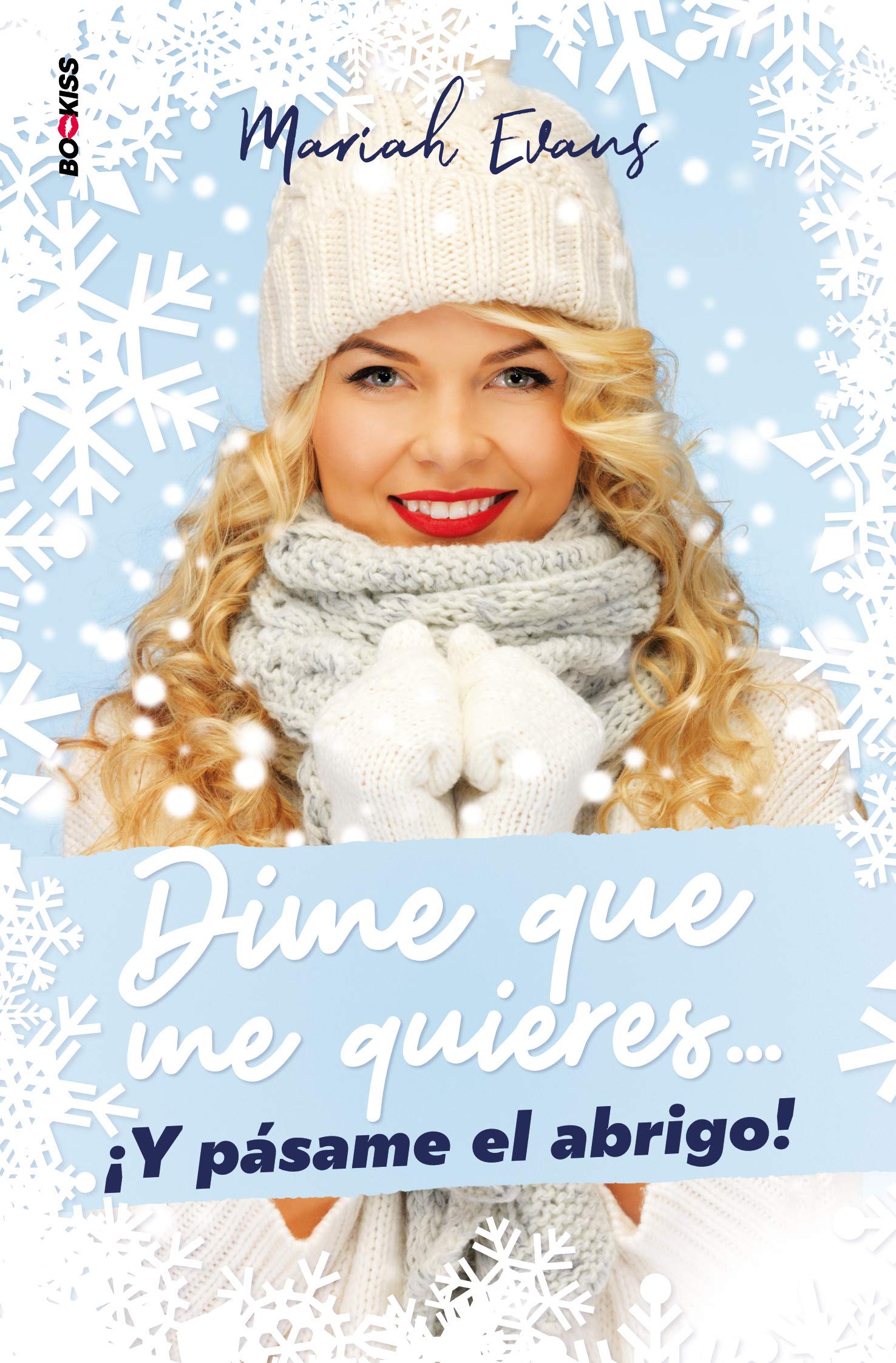 Dime que me quieres… ¡Y pásame el abrigo! book cover