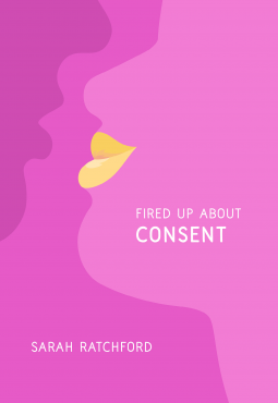 Sarah Ratchford Fired Up About Consent