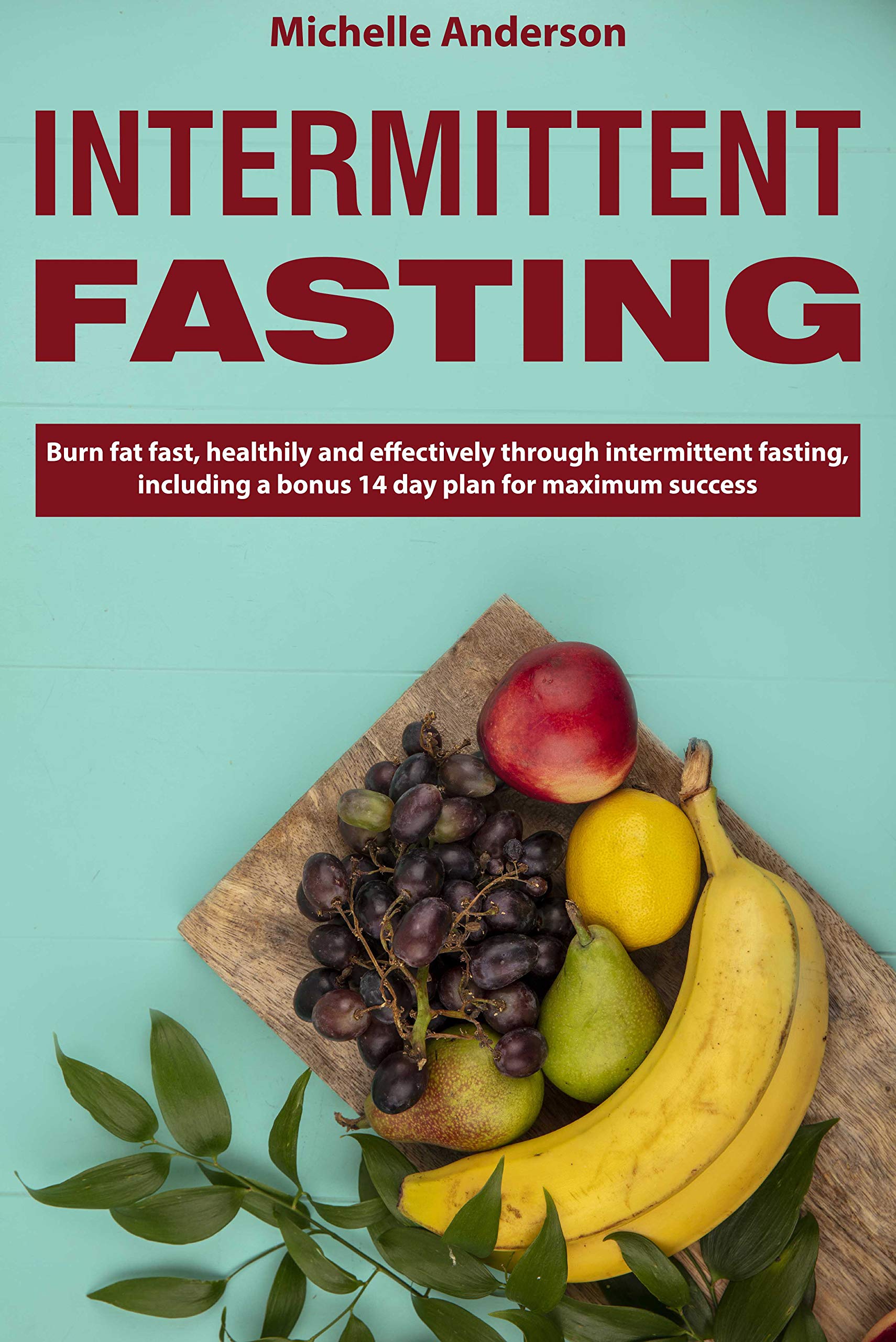 Intermittent fasting Burn fat fast, healthily and effectively through intermittent fasting