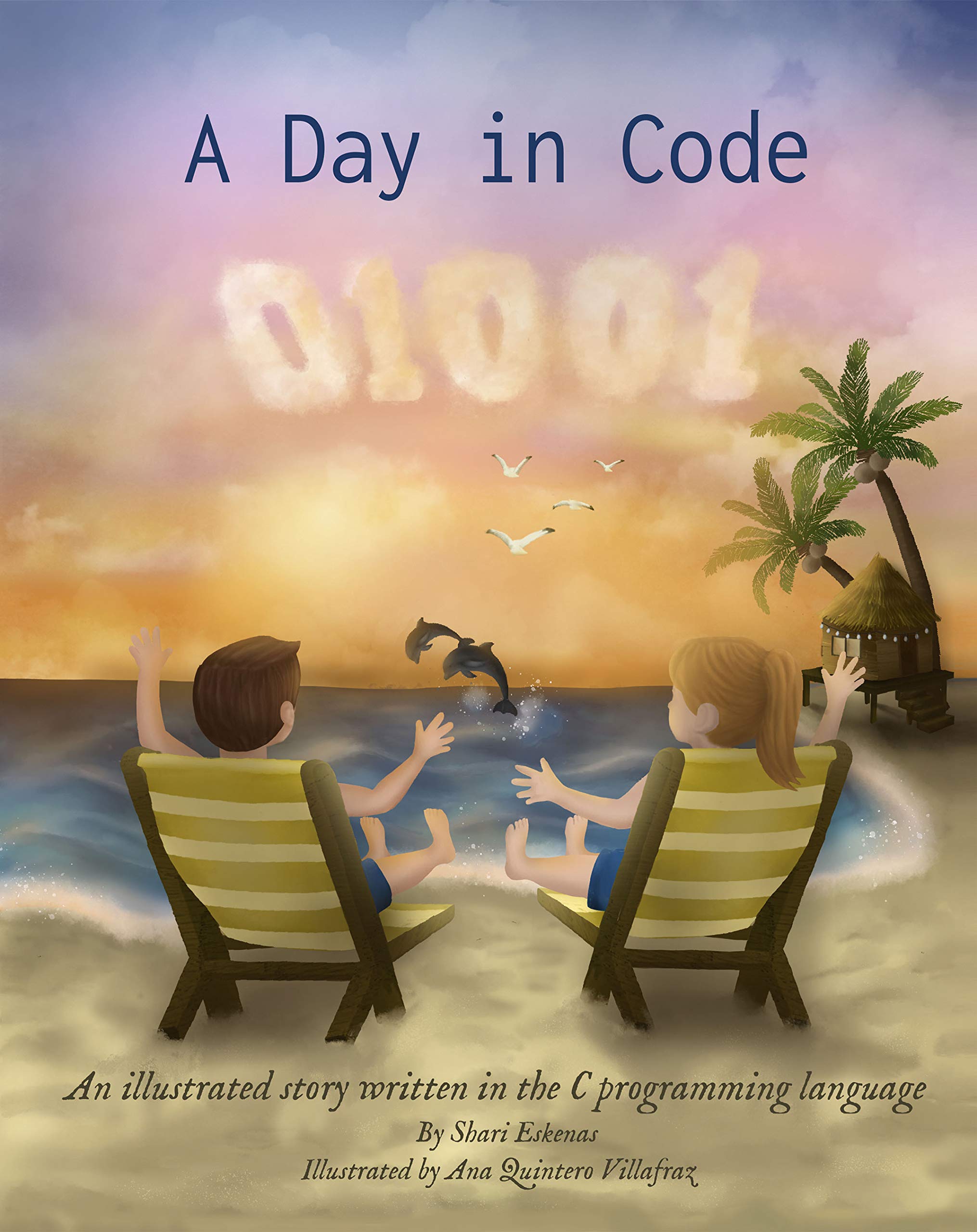 A Day in Code: An illustrated story written in the C programming ...