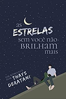 As estrelas sem você não brilham mais