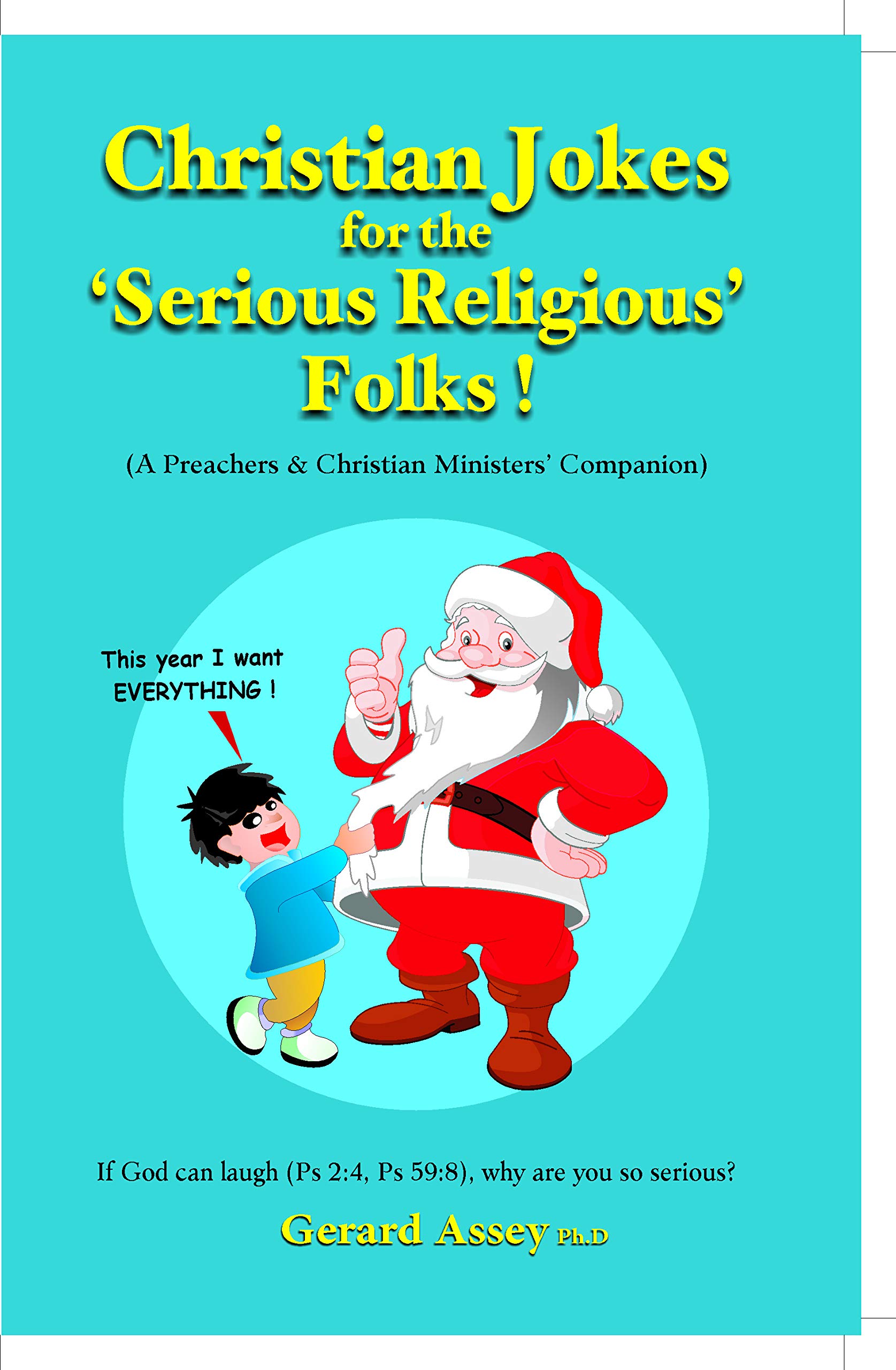 Christian Jokes for the Serious Religious' Folks! A Preachers