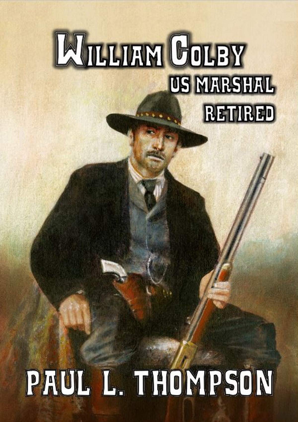 William Colby U.S. Marshal Retired book cover