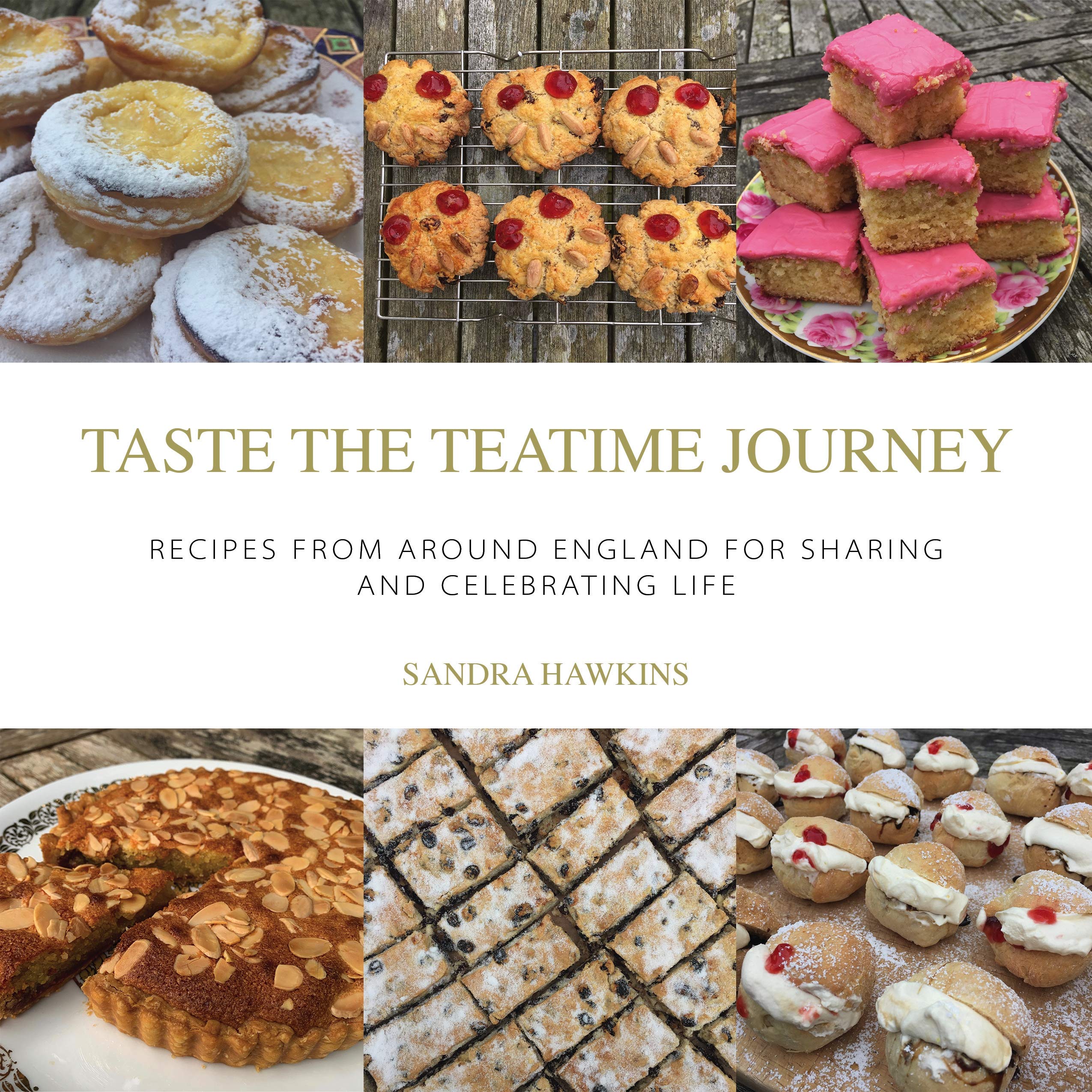 English Teatime Treats 2: The Best Recipes From Around England Made Simple