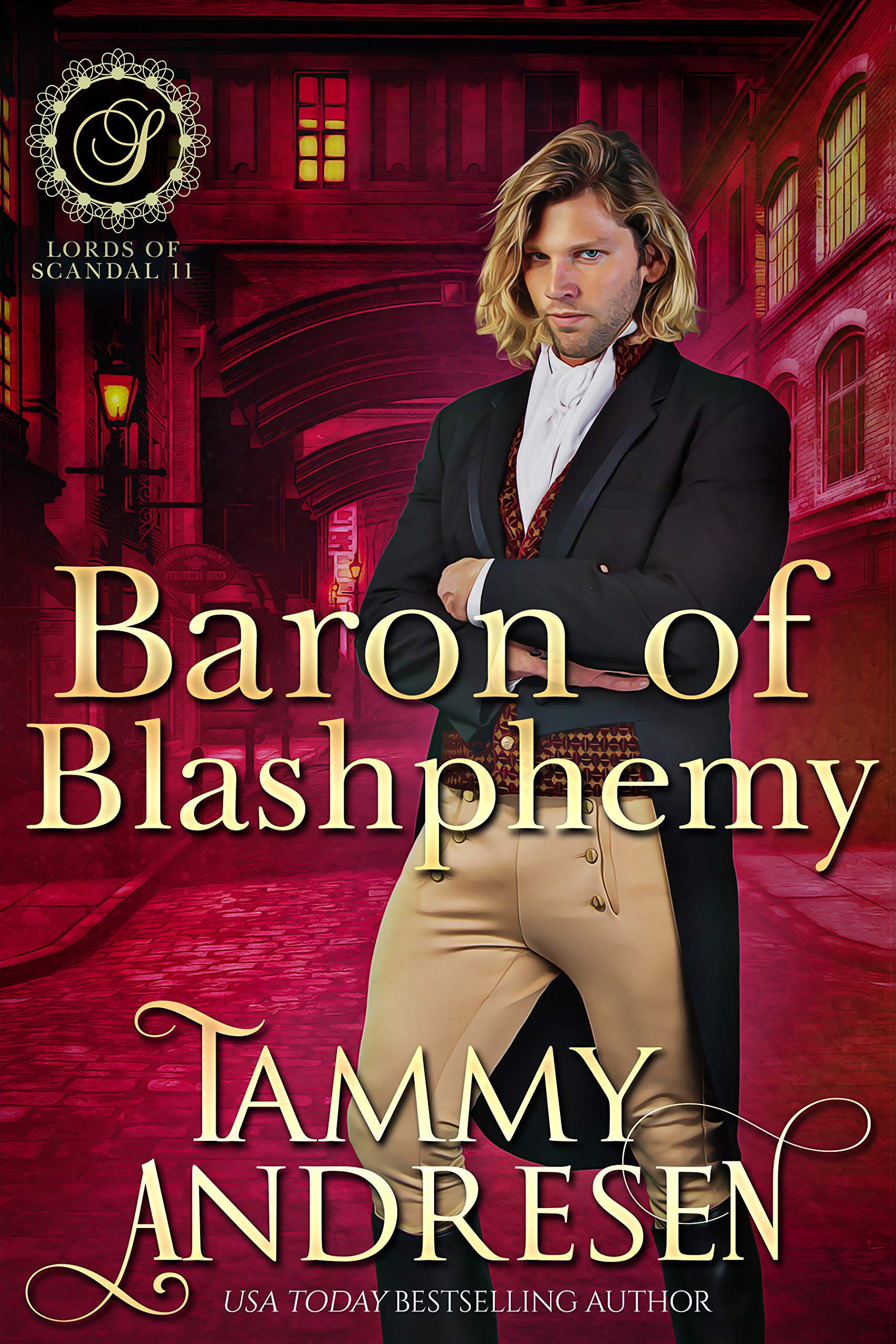 Baron of Blasphemy (Lords of Scandal, #12) by Tammy Andresen | Goodreads