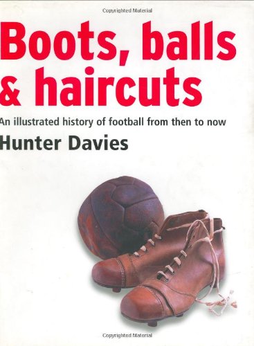Boots, Balls and Haircuts book cover