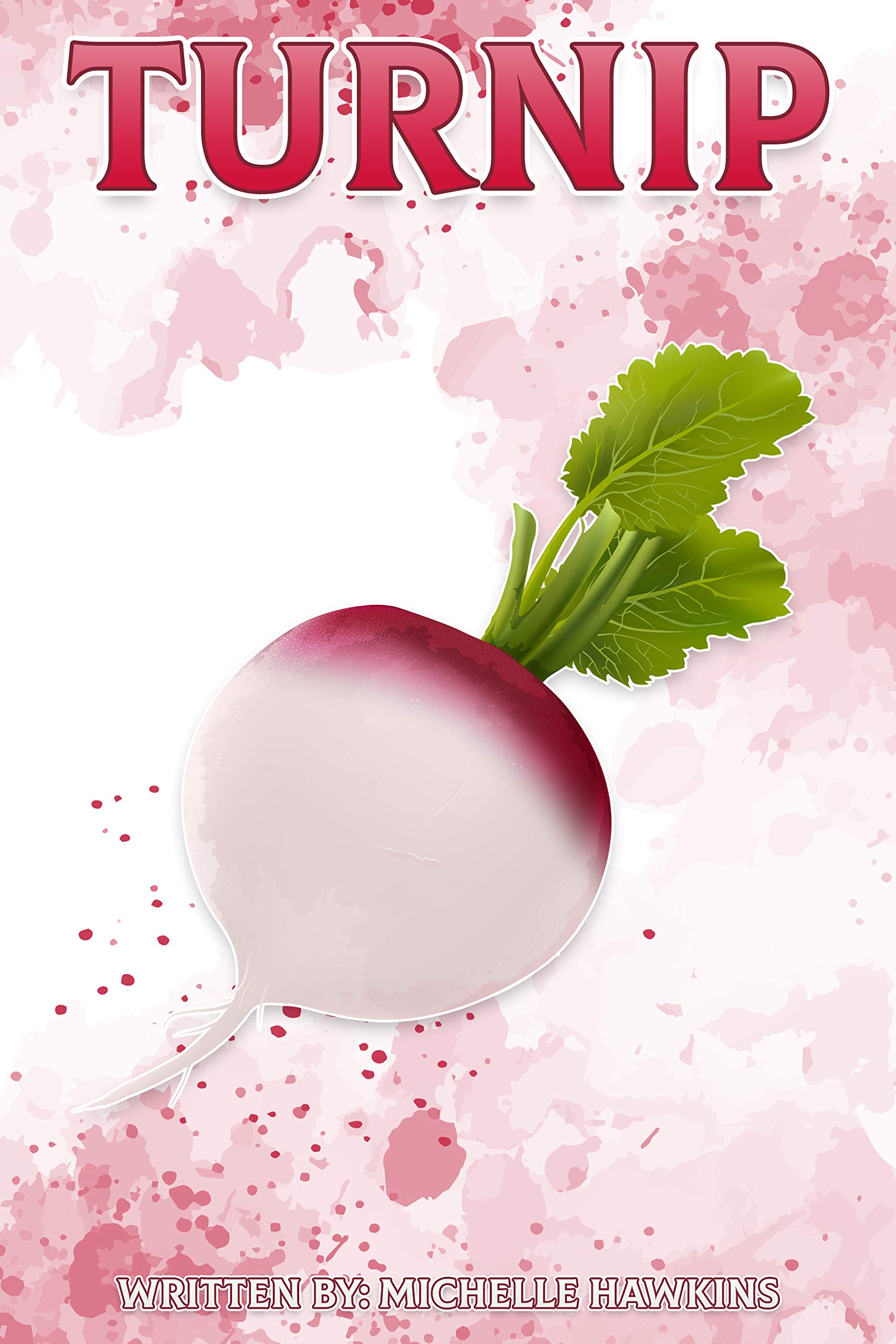 Turnip Fun Facts on Fruits and Vegetables by Michelle Hawkins Goodreads