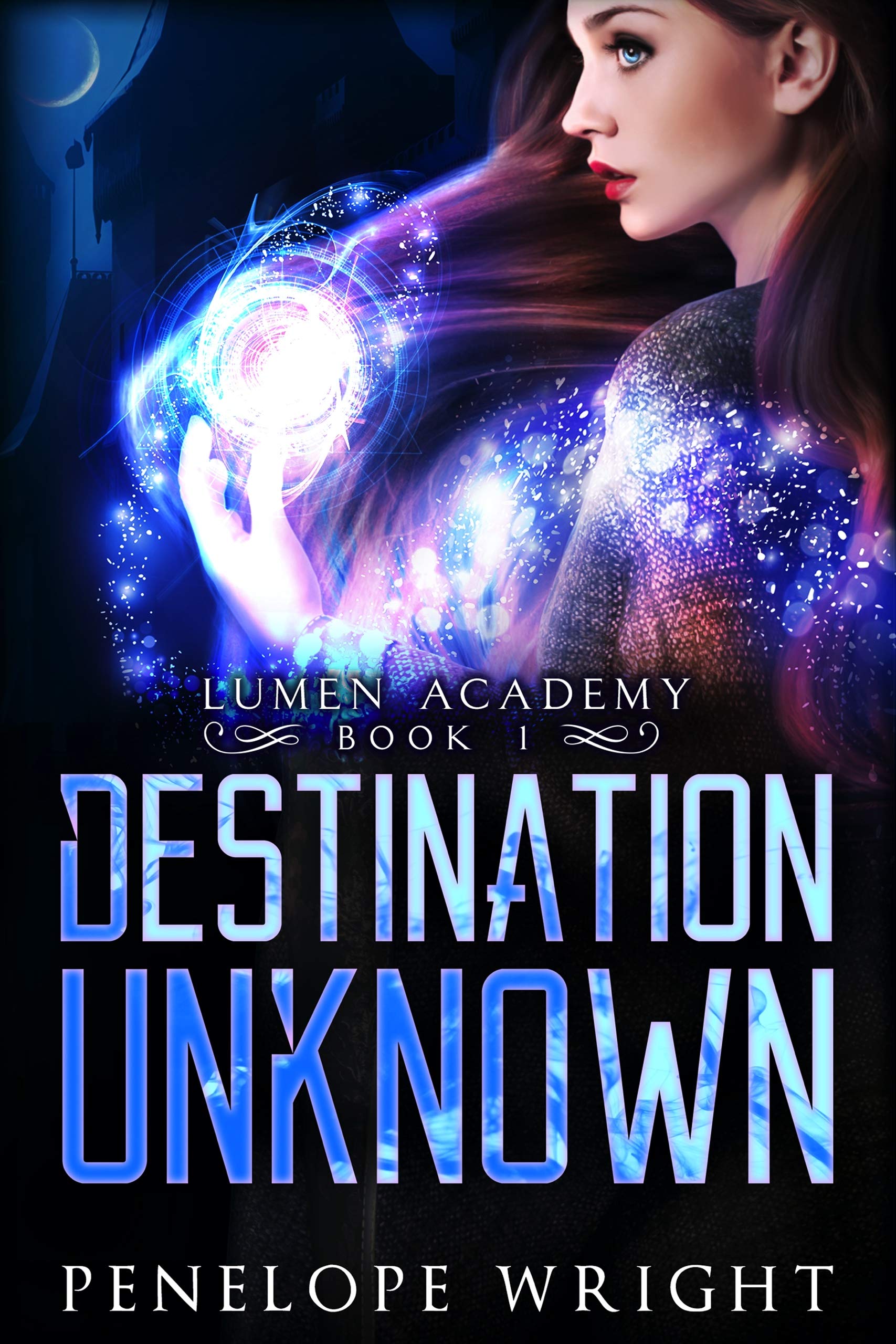 Destination Unknown (Lumen Academy, #1) by Penelope Wright | Goodreads