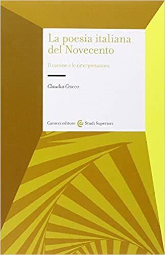 La poesia italiana del Novecento. Il canone e le interpretazioni