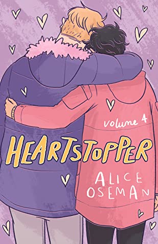 Heartstopper: Volume Four (Heartstopper, #4)